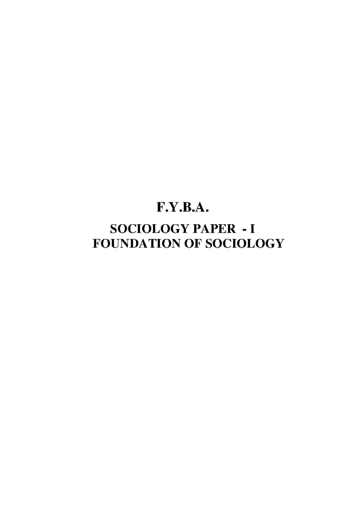 Introduction To Sociology - F.Y.B. SOCIOLOGY PAPER - I FOUNDATION OF ...