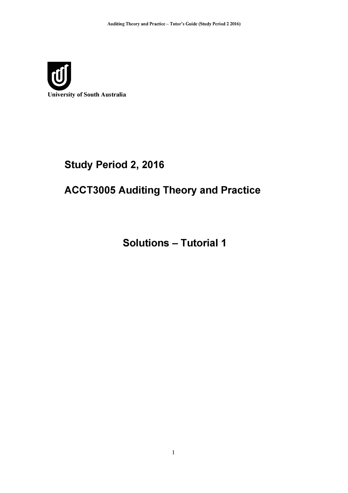 Tutorial 1 Solutions - Week 1 Answer - Auditing Theory And Practice ...