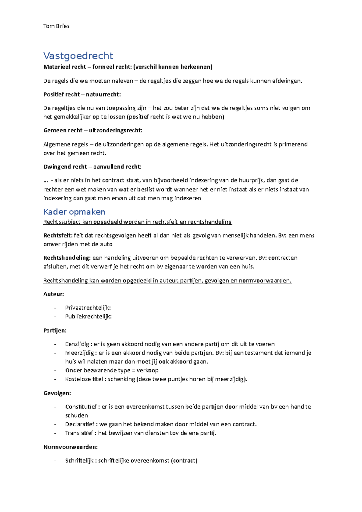 Vierde les Tom Bries Vastgoedrecht Materieel recht formeel recht (verschil kunnen herkennen Vierde les Tom Bries Vastgoedrecht Materieel recht formeel recht (verschil kunnen herkennen