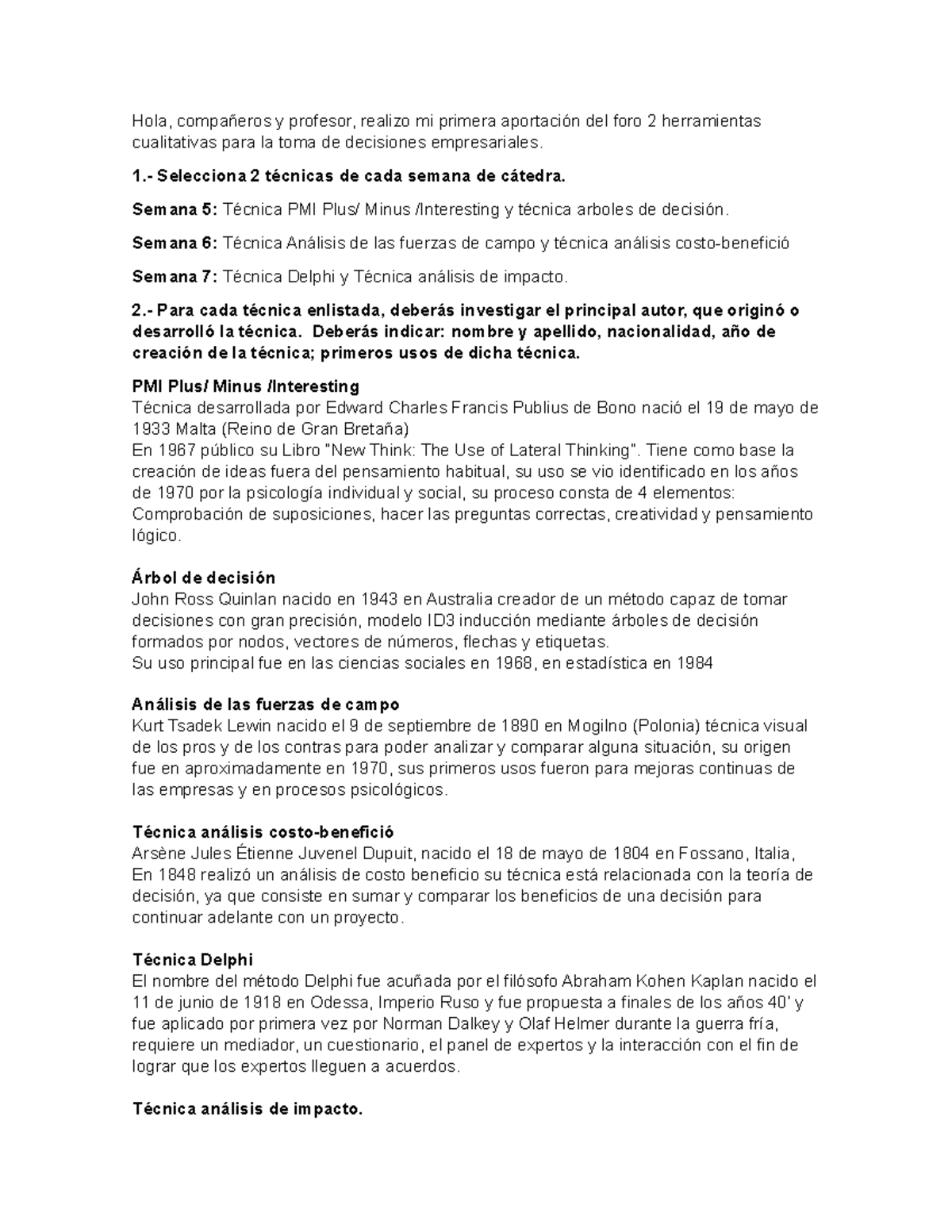 FORO 2 - Foros - Hola, compañeros y profesor, realizo mi primera ...