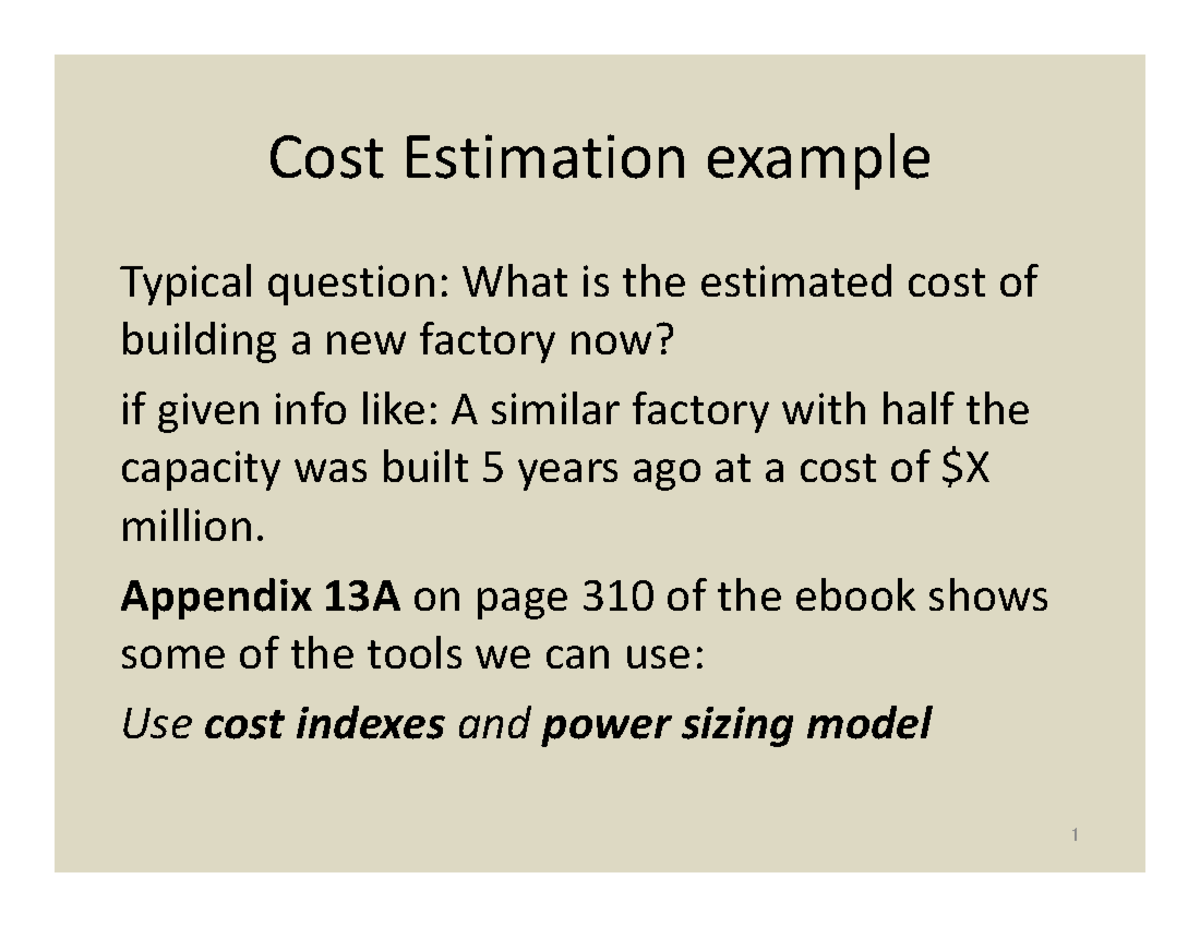 Cost Estimation - Appendix 13A on page 310 of the ebook shows some of ...