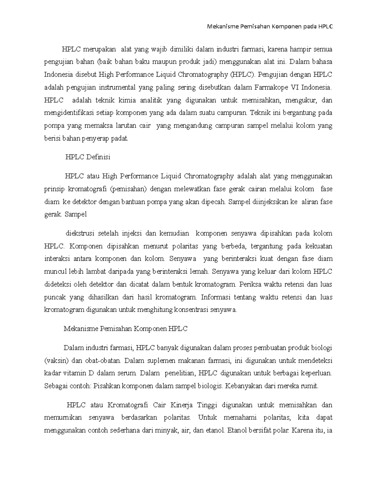 Mekanisme Pemisahan Komponen pada HPLC Dalam bahasa Indonesia disebut