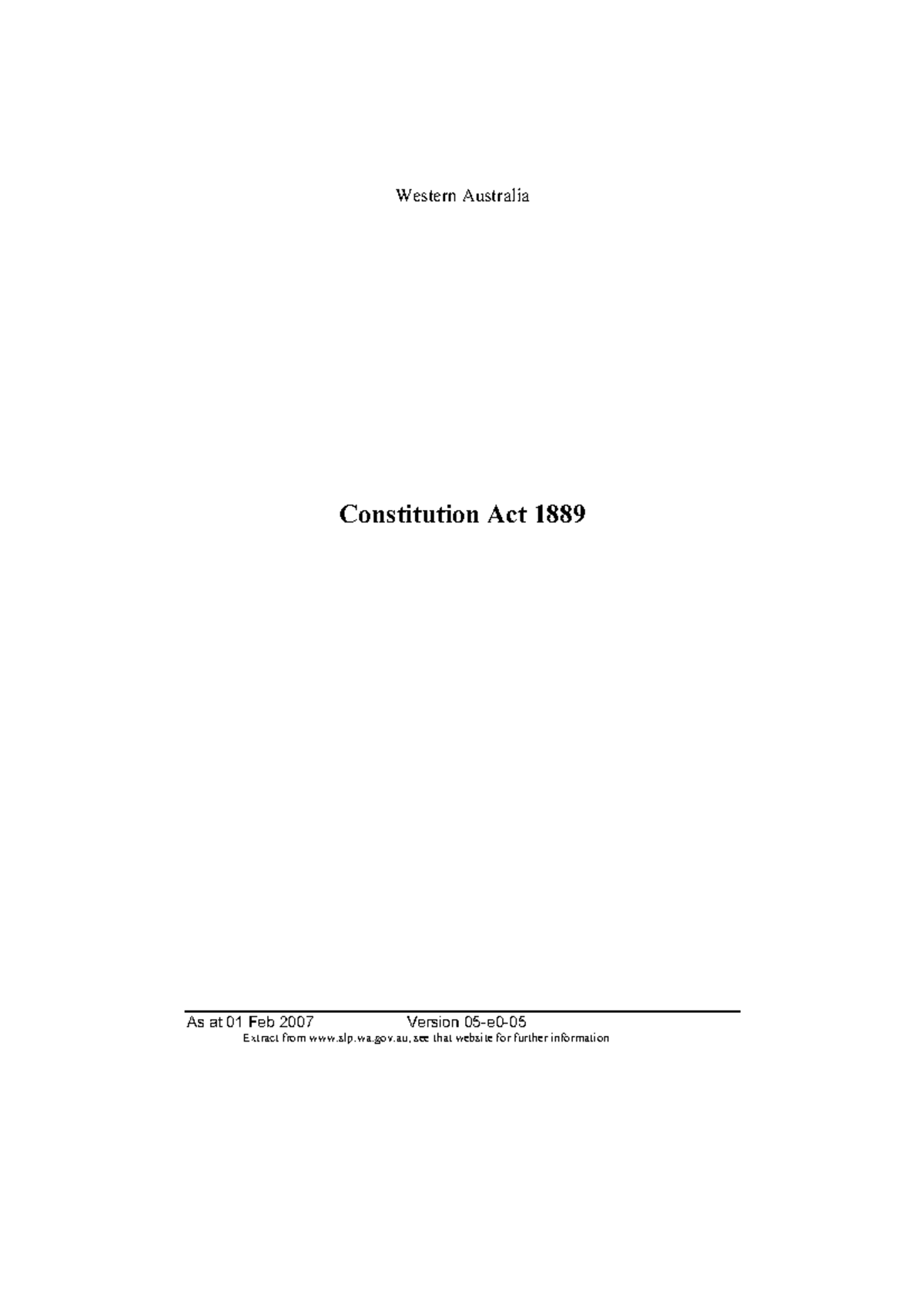 Constitution Act 1889 [05e005] As at 01 Feb 2007 Version 05e0