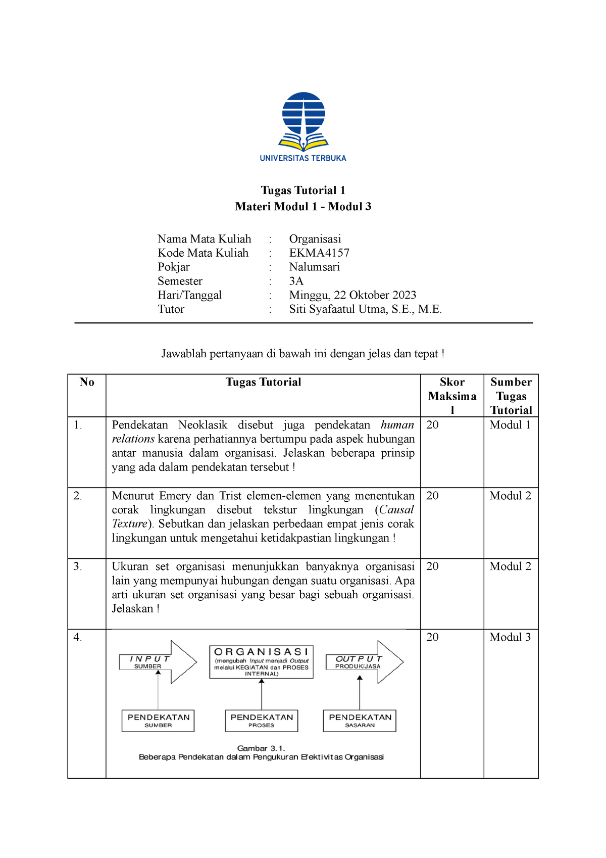 Soal Tugas 1 - Tugas Tutorial 1 Materi Modul 1 - Modul 3 Nama Mata ...