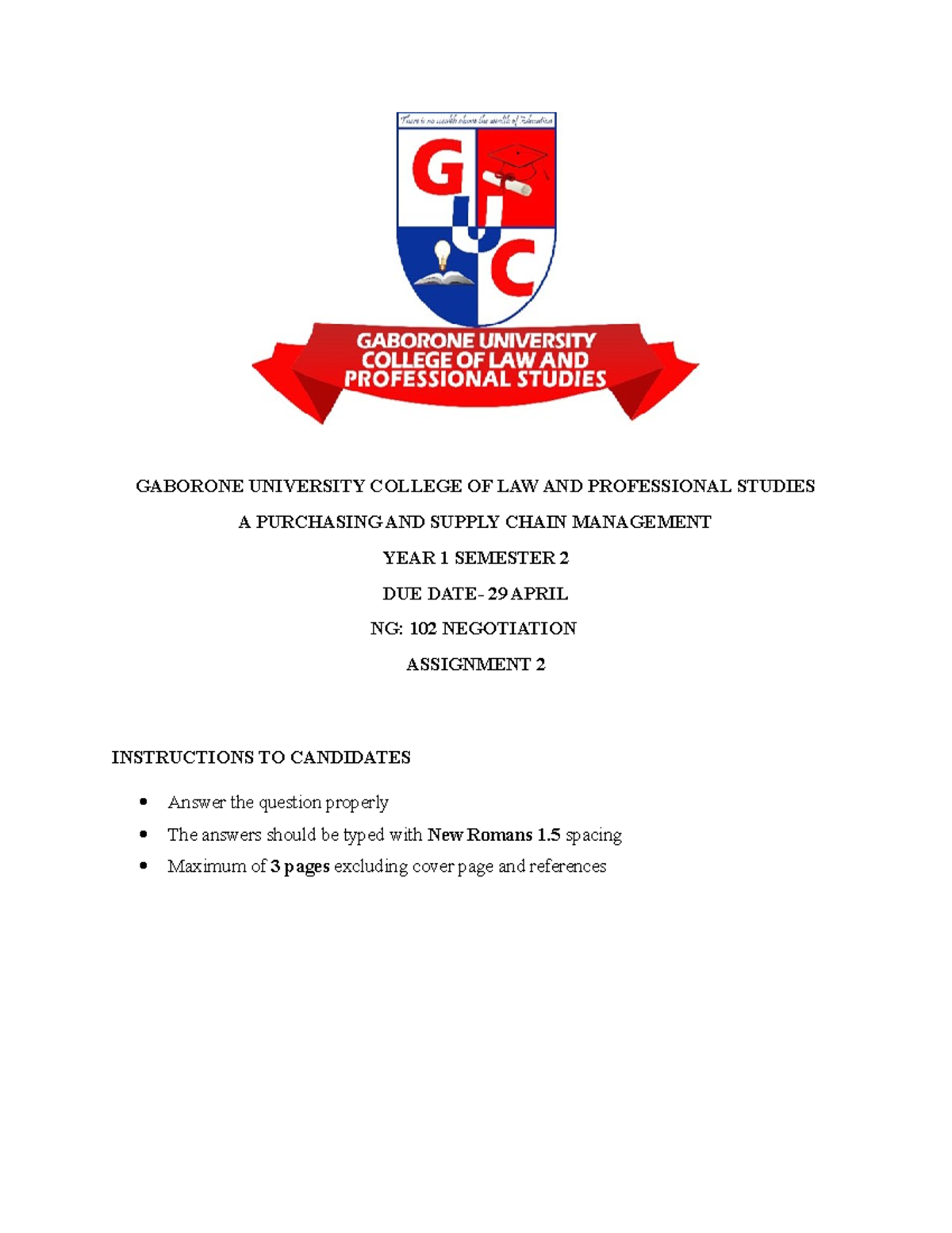 Negotiation Assignment 2 - GABORONE UNIVERSITY COLLEGE OF LAW AND ...
