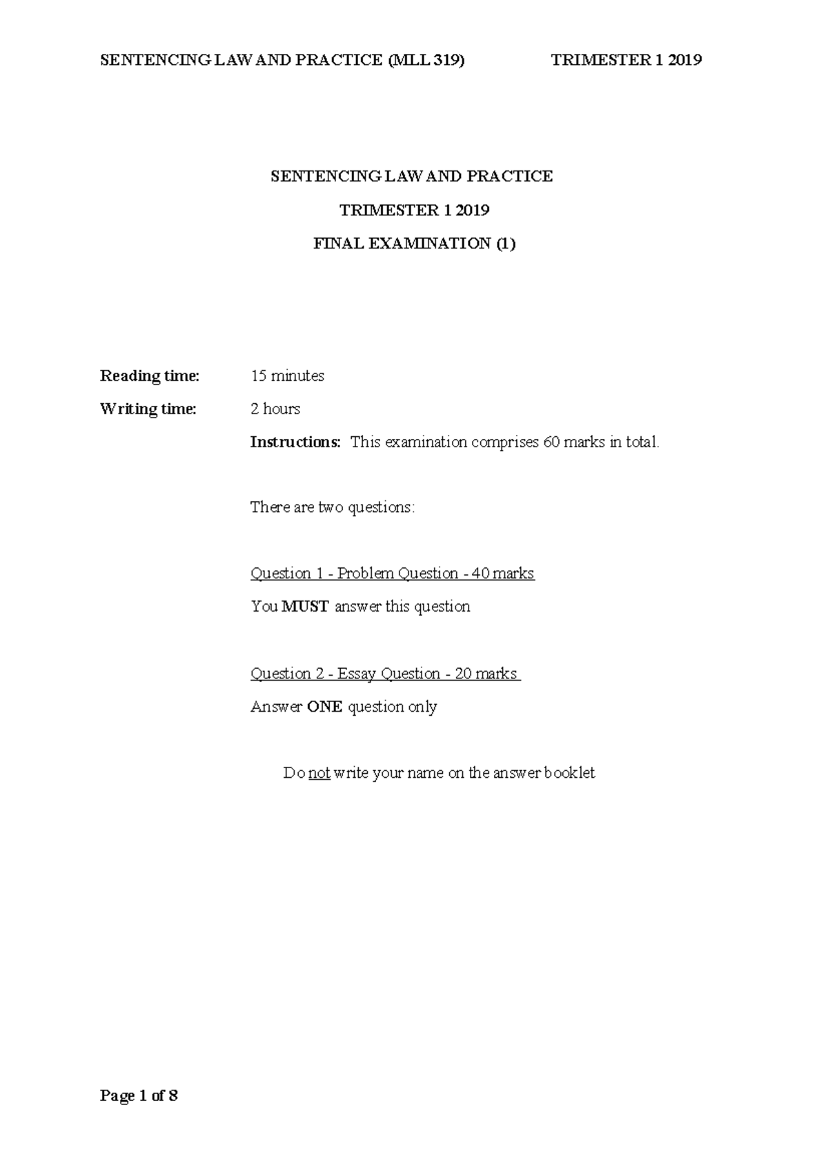 Final Exam 2019 - SENTENCING LAW AND PRACTICE TRIMESTER 1 2019 FINAL ...