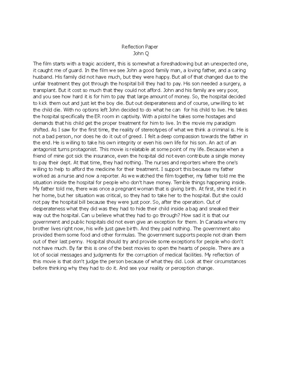 Reflection Paper John Q Reflection Paper John Q The film starts with a tragic accident, this