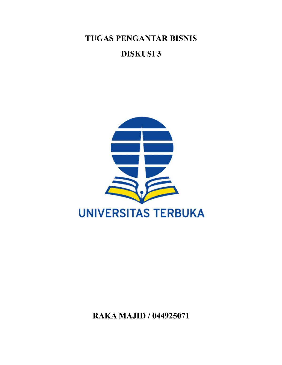 Tugas Pengantar Bisnis - TUGAS PENGANTAR BISNIS DISKUSI 3 RAKA MAJID ...