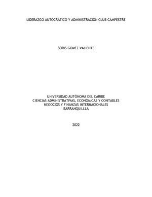 Liderazgo AutocráTICO Y AdministracióN CLUB Campestre Borisdocx - LIDERAZGO  AUTOCRÁTICO Y - Studocu