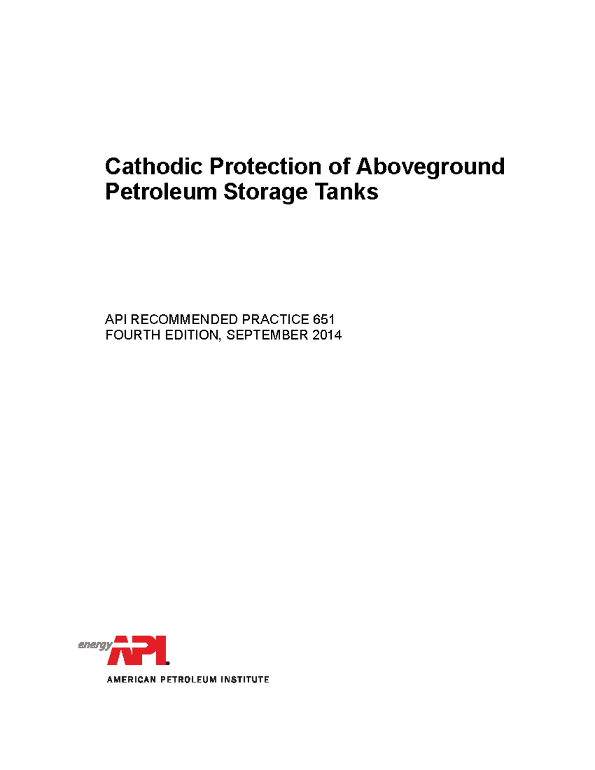 API 651 2014 4th ed - Cathodic Protection of Aboveground Petroleum ...