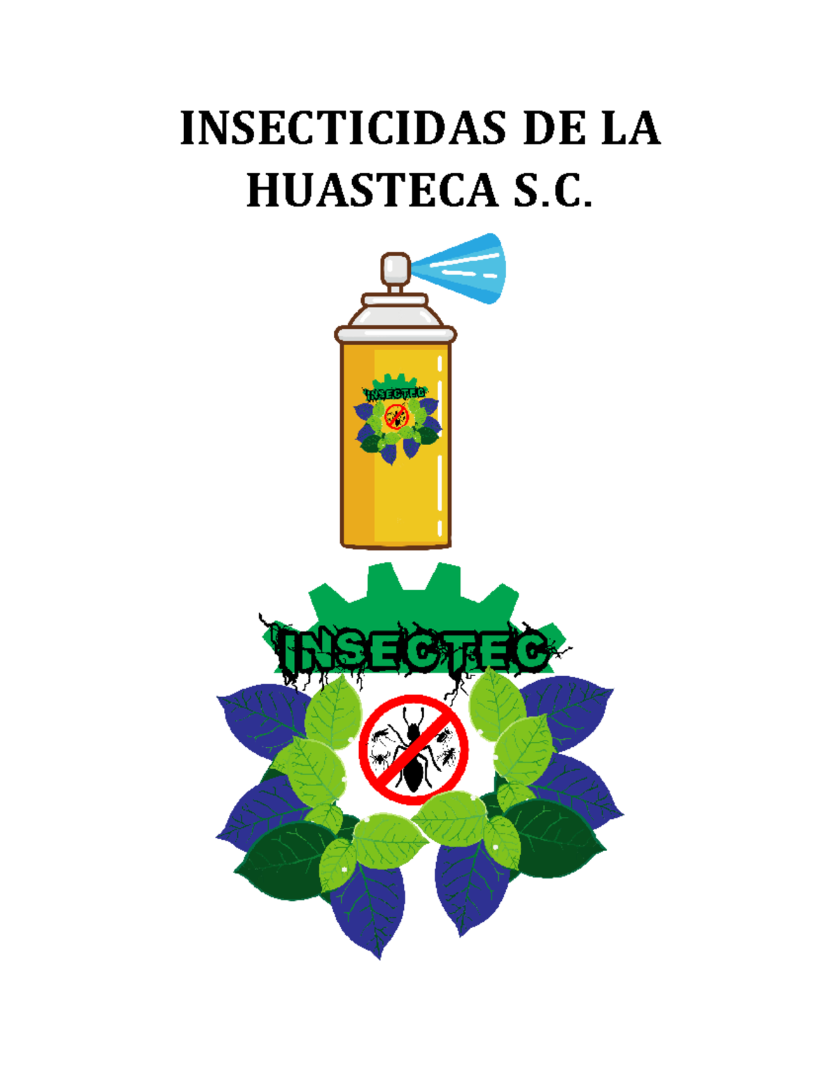 U3E3LCM1 Insectec - Anonimo - 𝐈𝐍𝐒𝐄𝐂𝐓𝐈𝐂𝐈𝐃𝐀𝐒 𝐃𝐄 𝐋𝐀 𝐇𝐔𝐀𝐒𝐓𝐄𝐂𝐀 𝐒.𝐂 ...