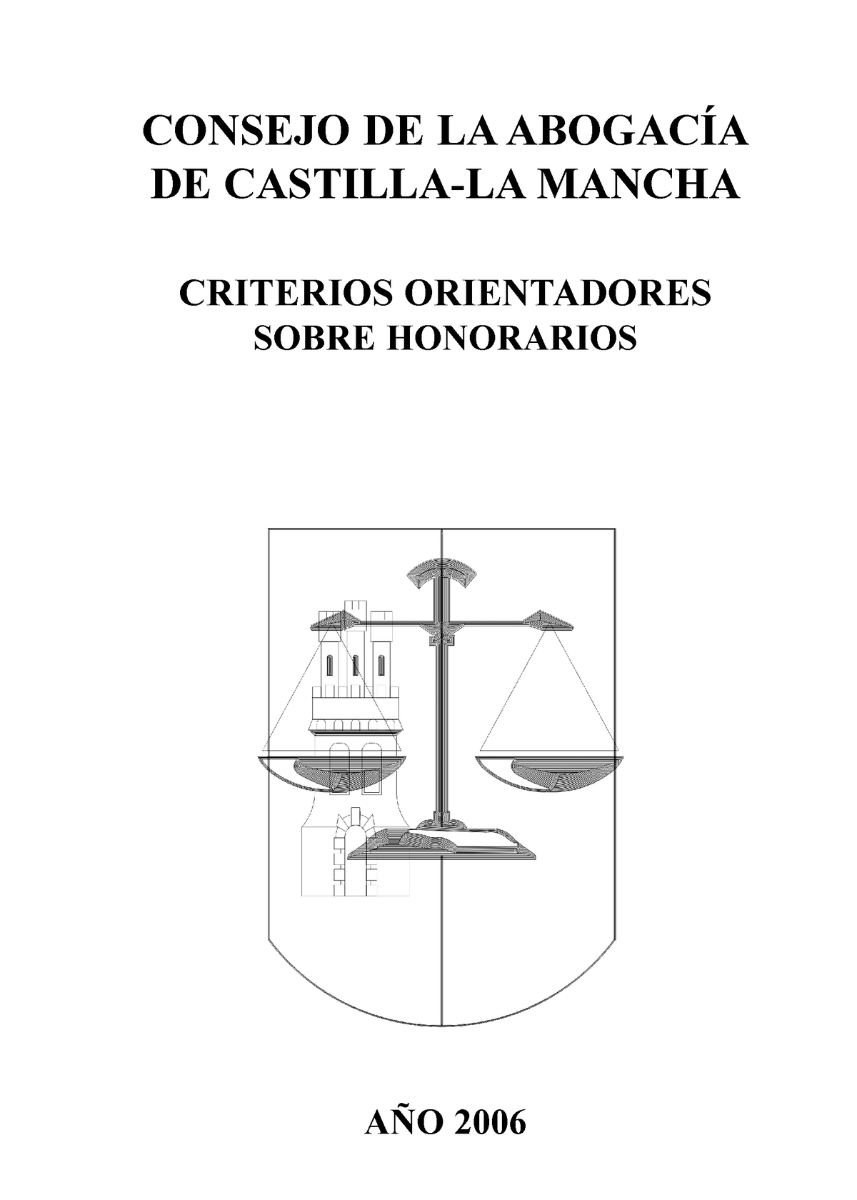 Criterios Orientativos Honorarios 2006 3 Consejo De La AbogacÍa De Castilla La Mancha 9809