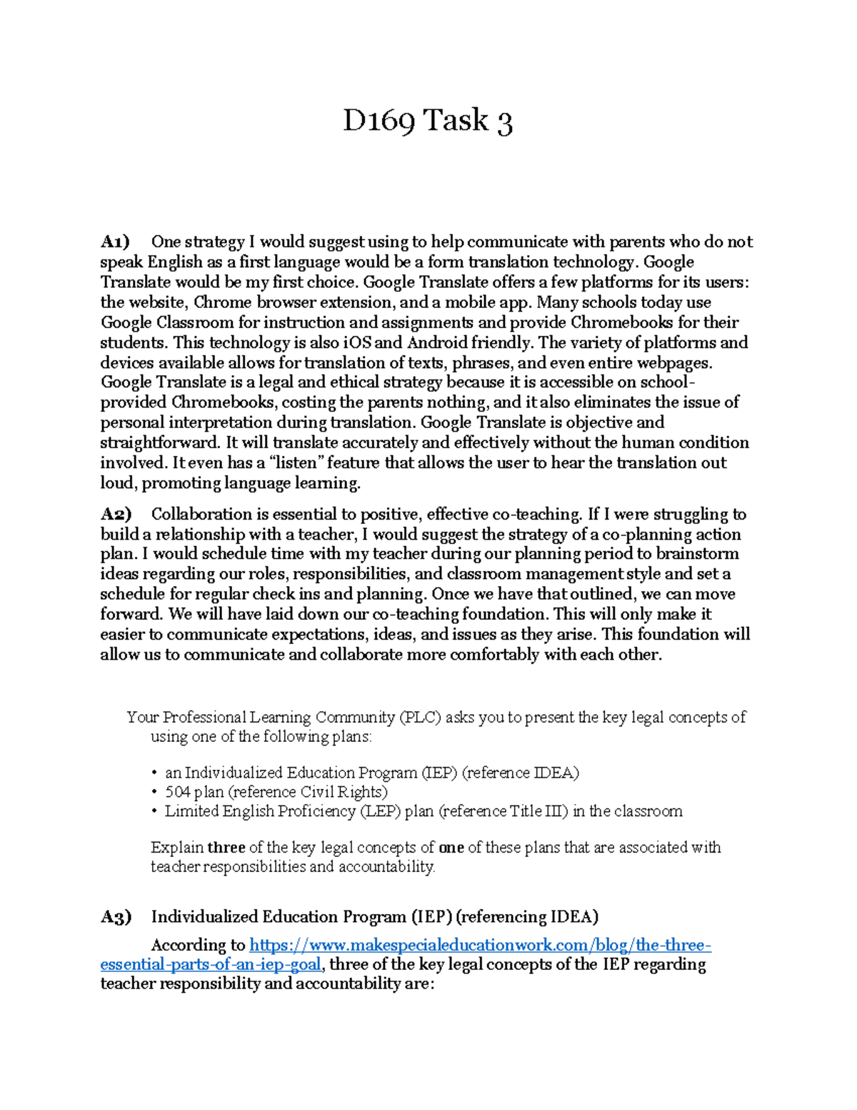 D169 Task Three example D169 Task 3 A1) One strategy I would suggest