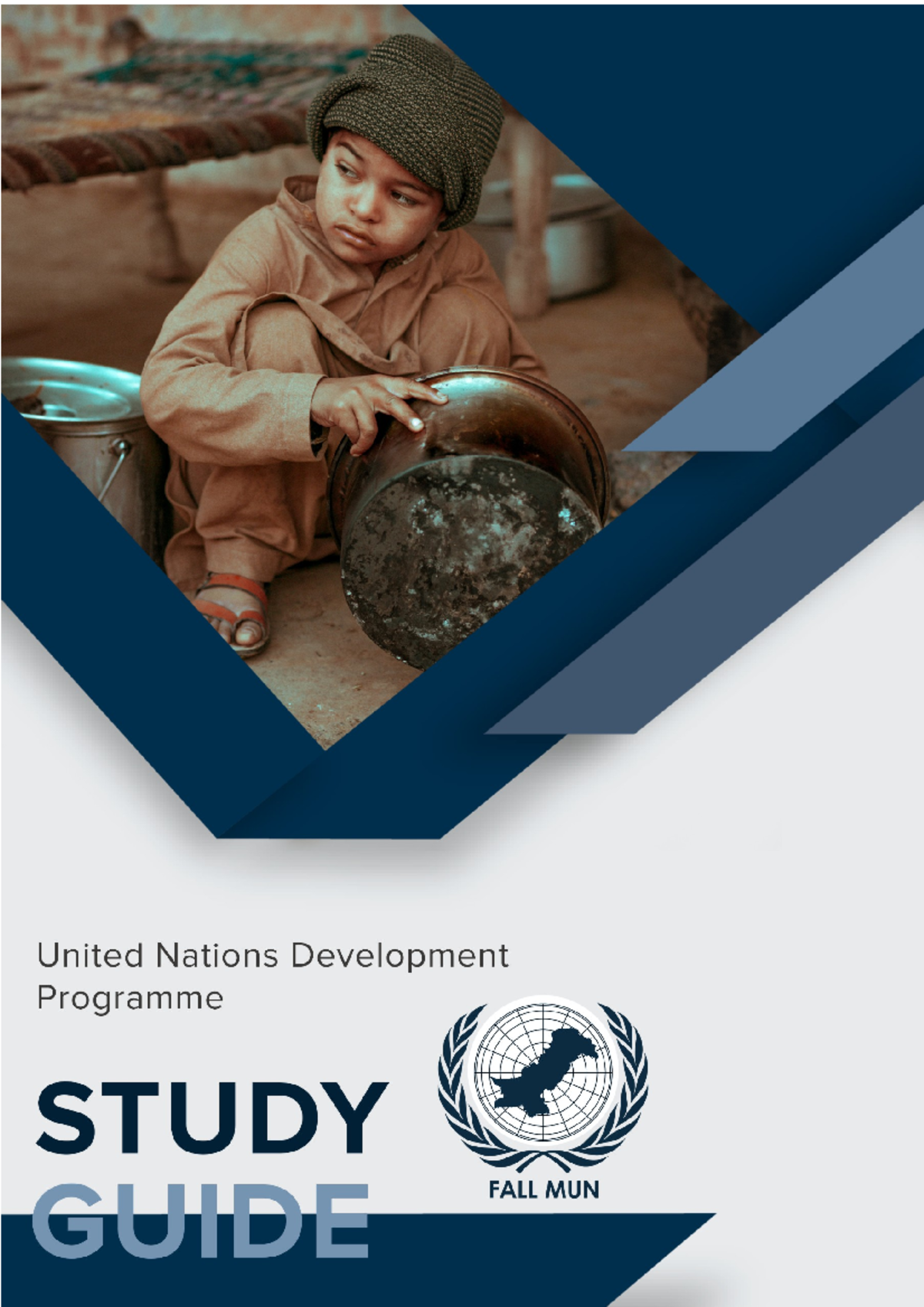 Fall MUN Study Guide UNDP THE LUMUN SPIRIT The LUMUN Spirit was first