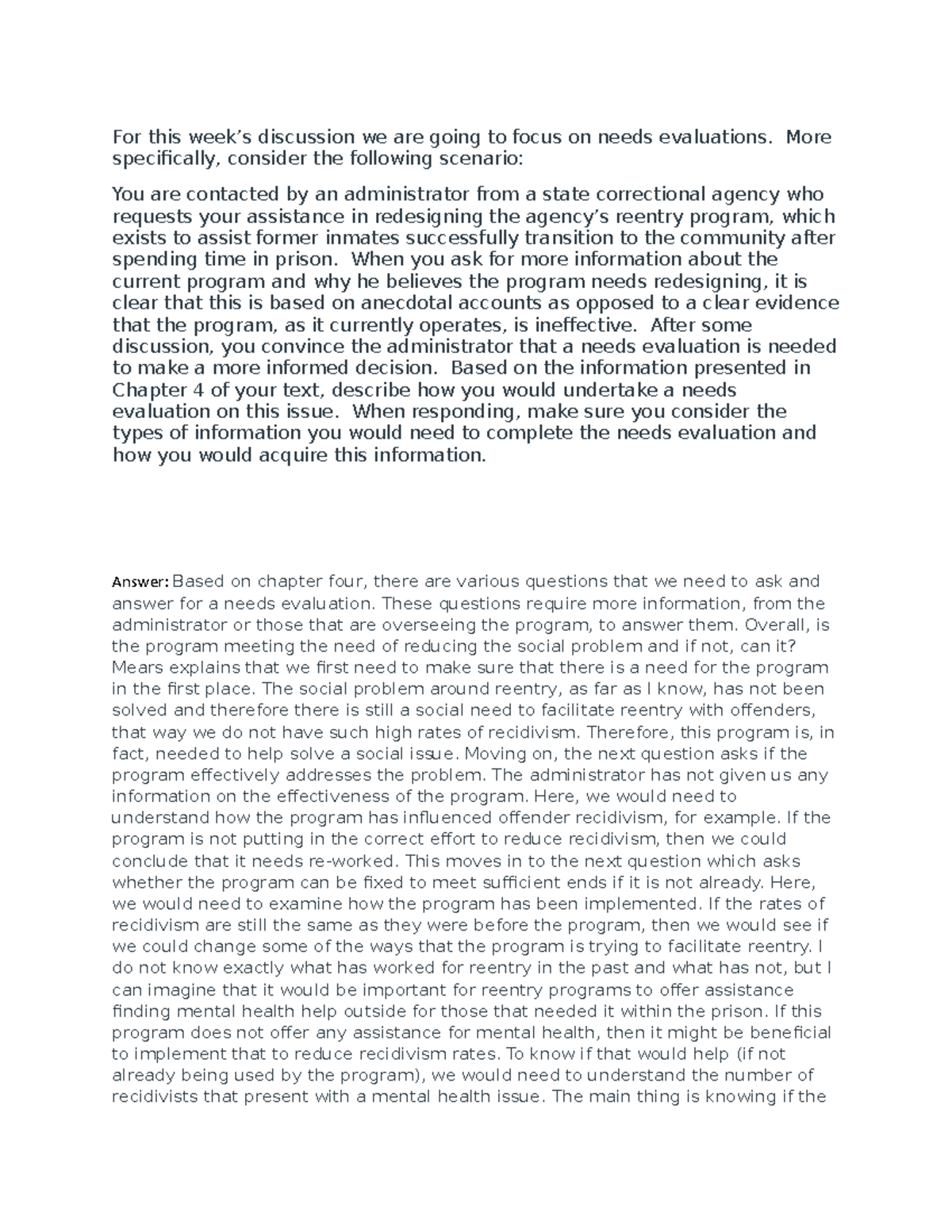 Discussion Needs Evaluations For this week’s discussion we are