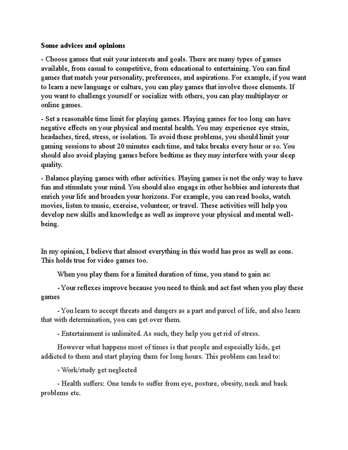 Some advices and opinions Some advices and opinions Choose games that