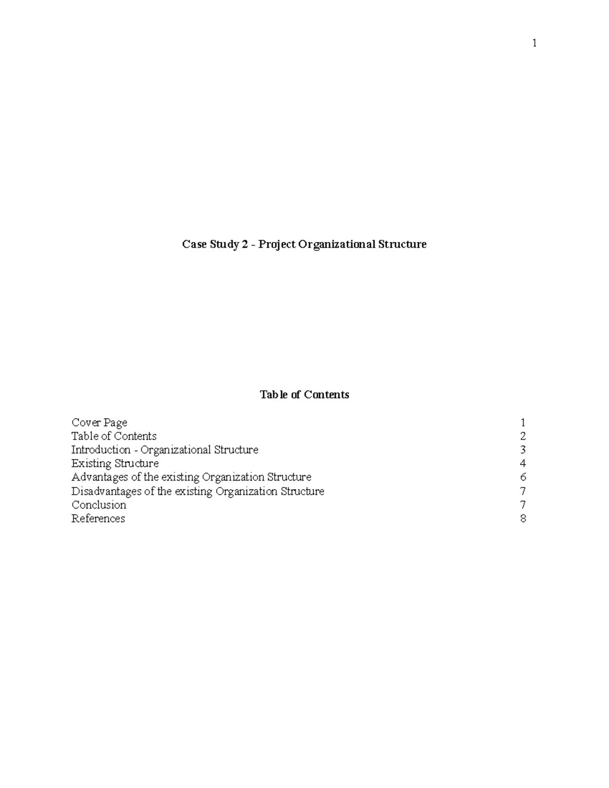 Case Study 2 - The organizational structure heavily influences the ...