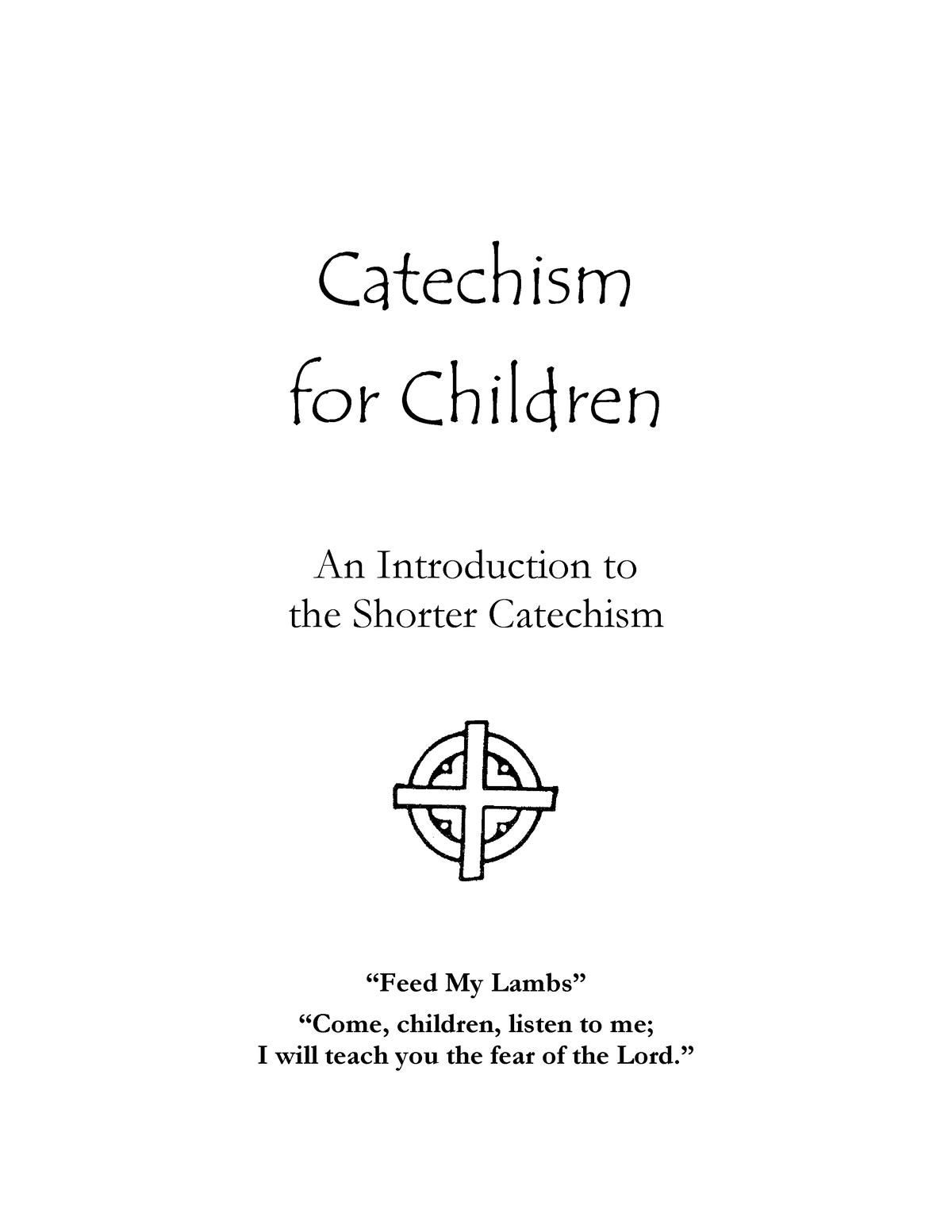 Children's Catechism PRACTICE MATERIAL Catechism for Children An