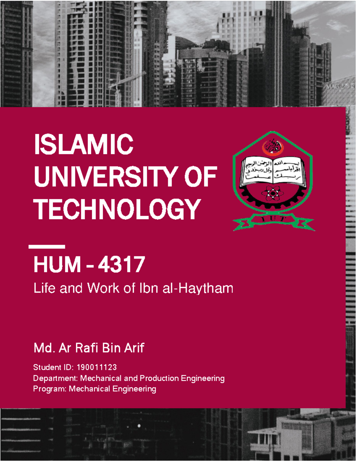 Life and Work of Ibn Al Life and Work of Ibn Al is given in this assignment 1 HUM 4317