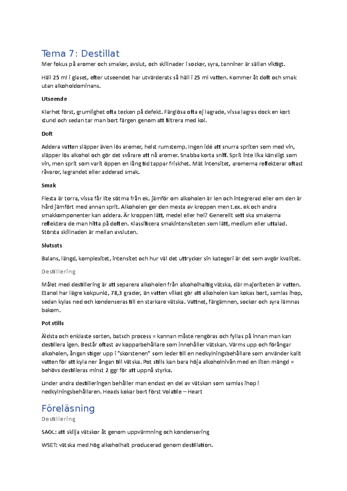 Tema 7 Destillat - föreläsningsanteckningar 7 - Tema 7: Destillat 