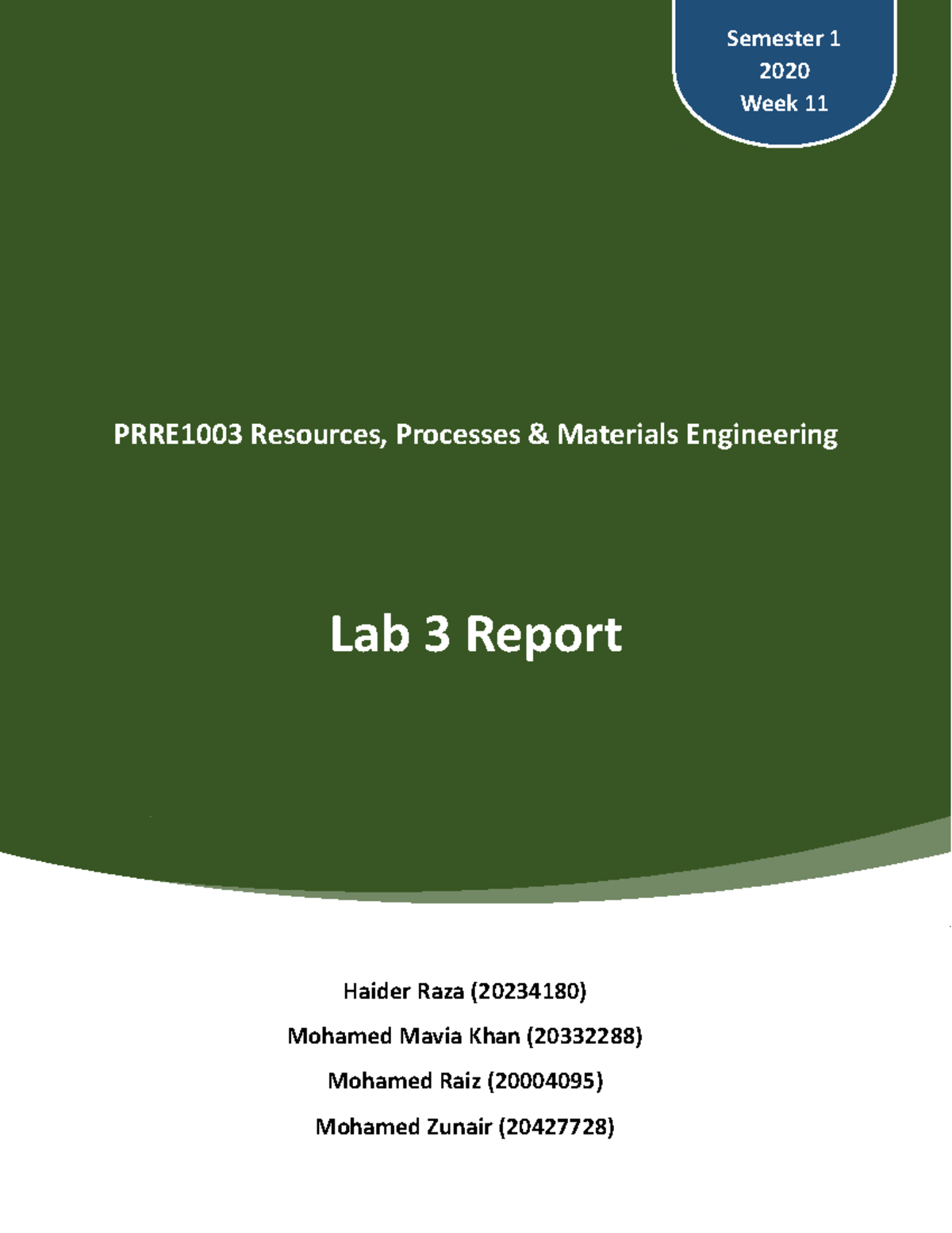 Lab 3 Report - Semester 1 2020 Week 11 Lab 3 Report PRRE1003 Resources ...