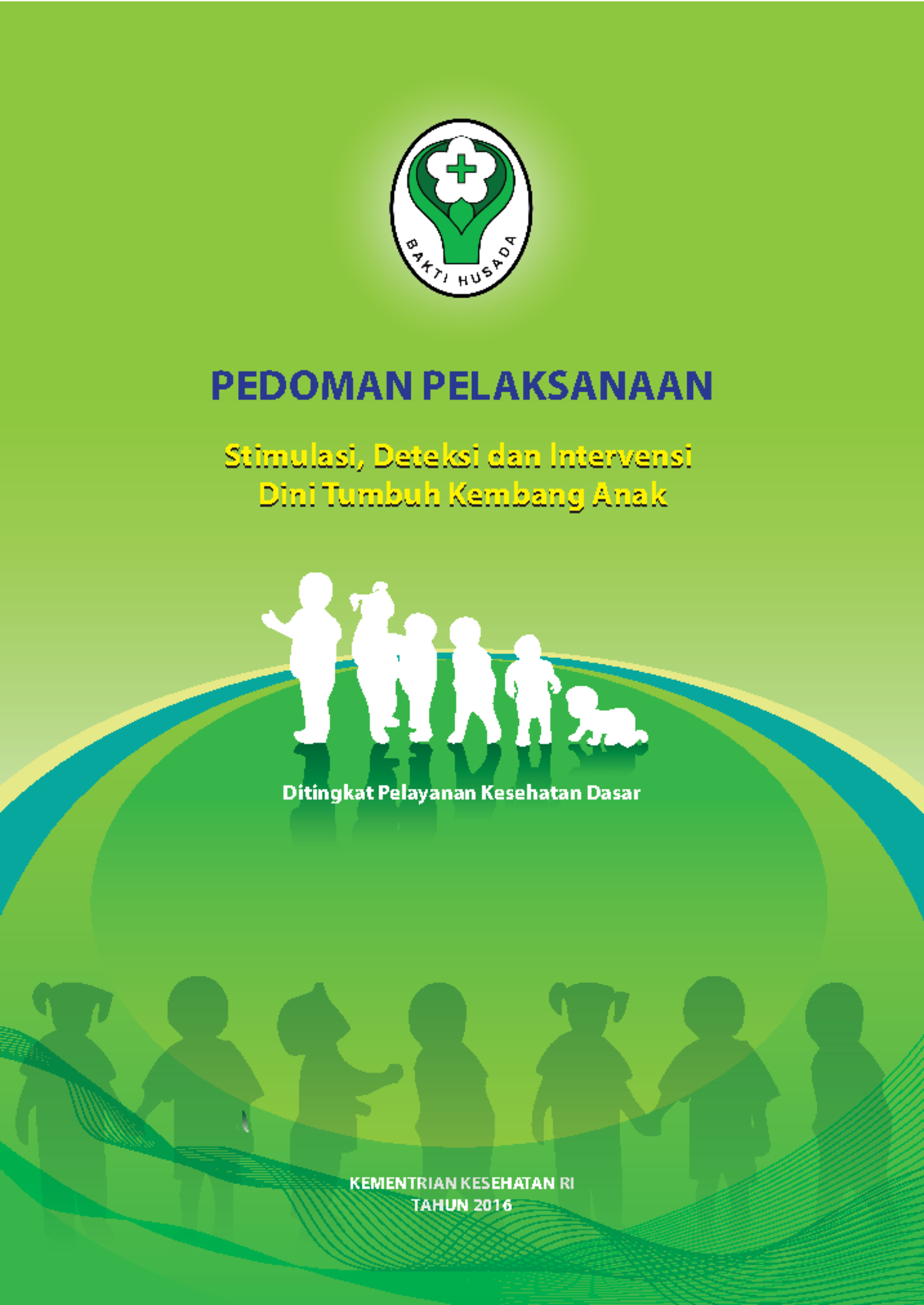 Buku Pedoman Sdidtk Kemenkes (2016 ) - PEDOMAN PELAKSANAAN Stimulasi ...
