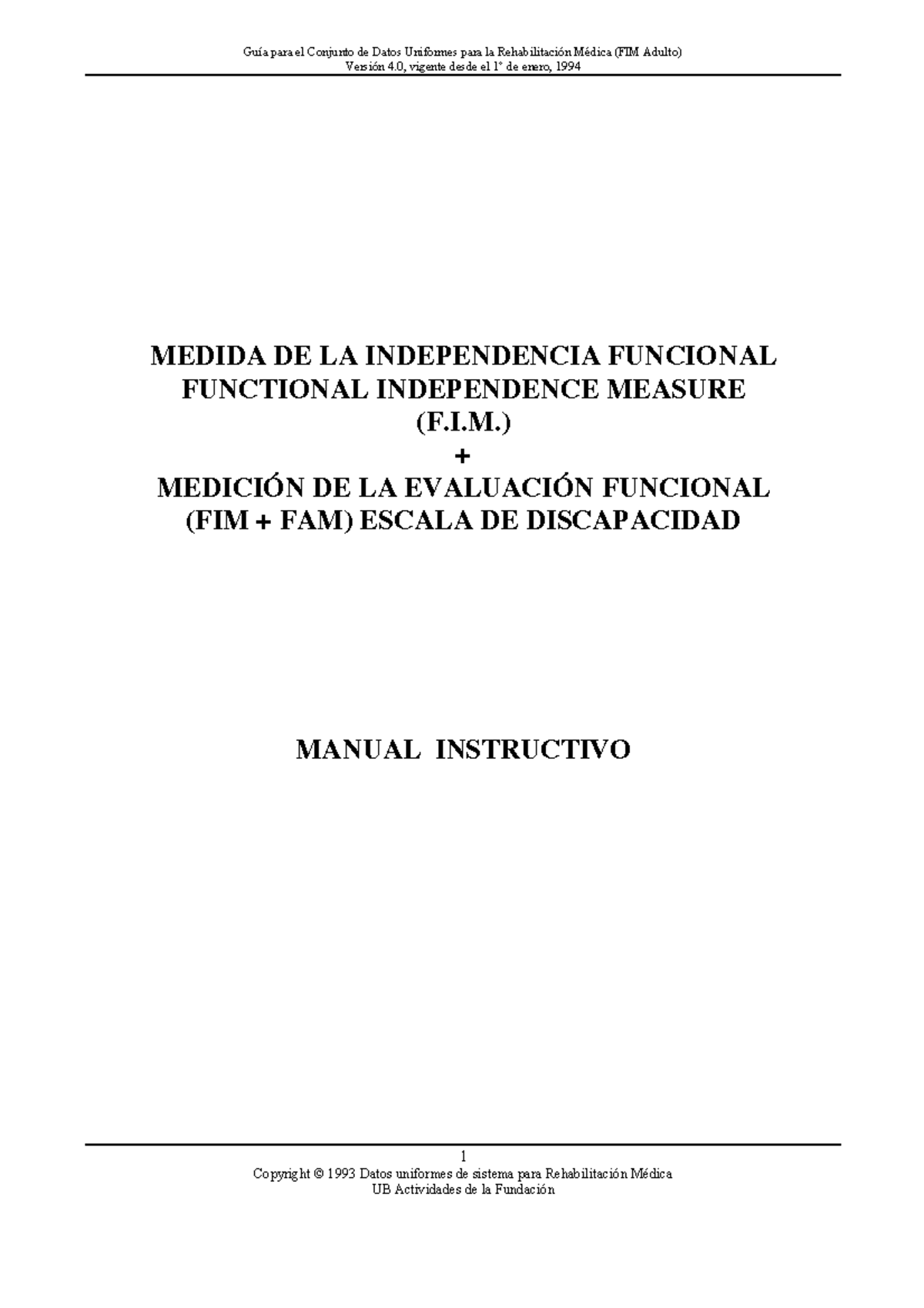 FIM (Instructivo) - FIM - Versión 4, vigente desde el 1° de enero, 1994 ...