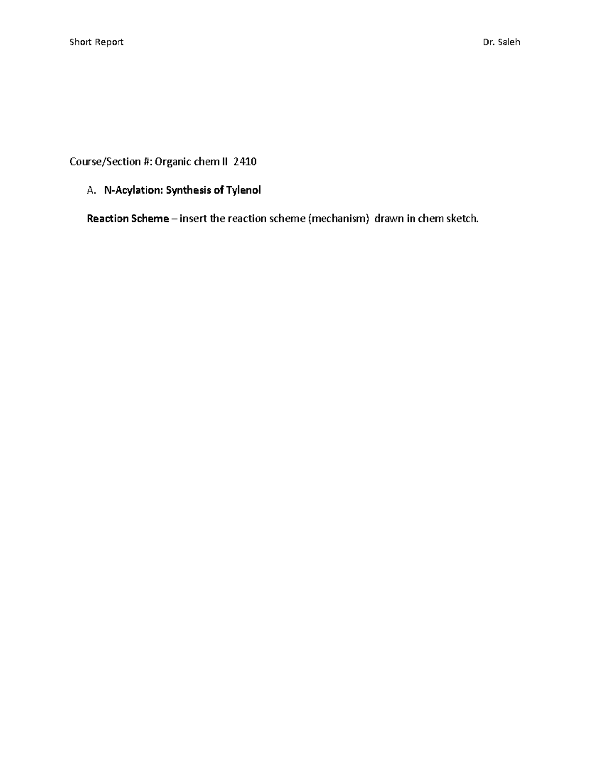 Acylation Post Lab Report updated - Course/Section #: Organic chem II ...