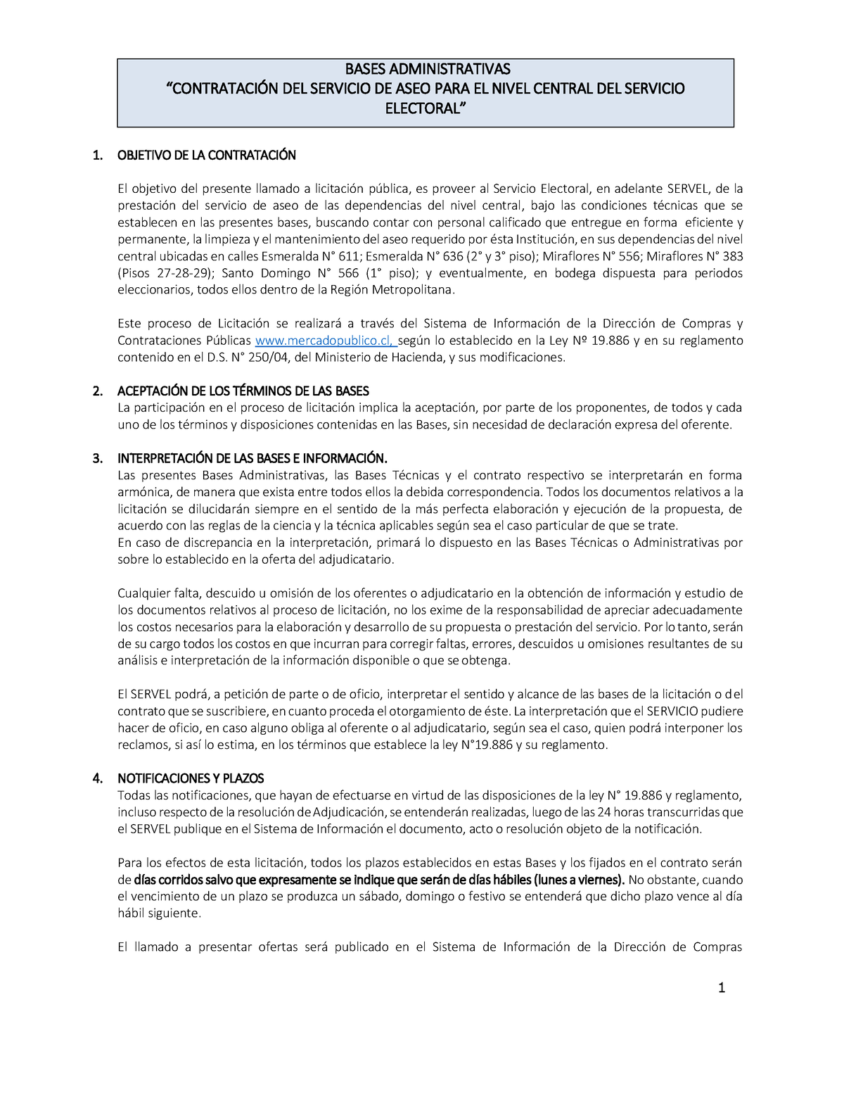 Bases Servel 2021 - Xxxxxx - 1. OBJETIVO DE LA CONTRATACI”N El Objetivo ...