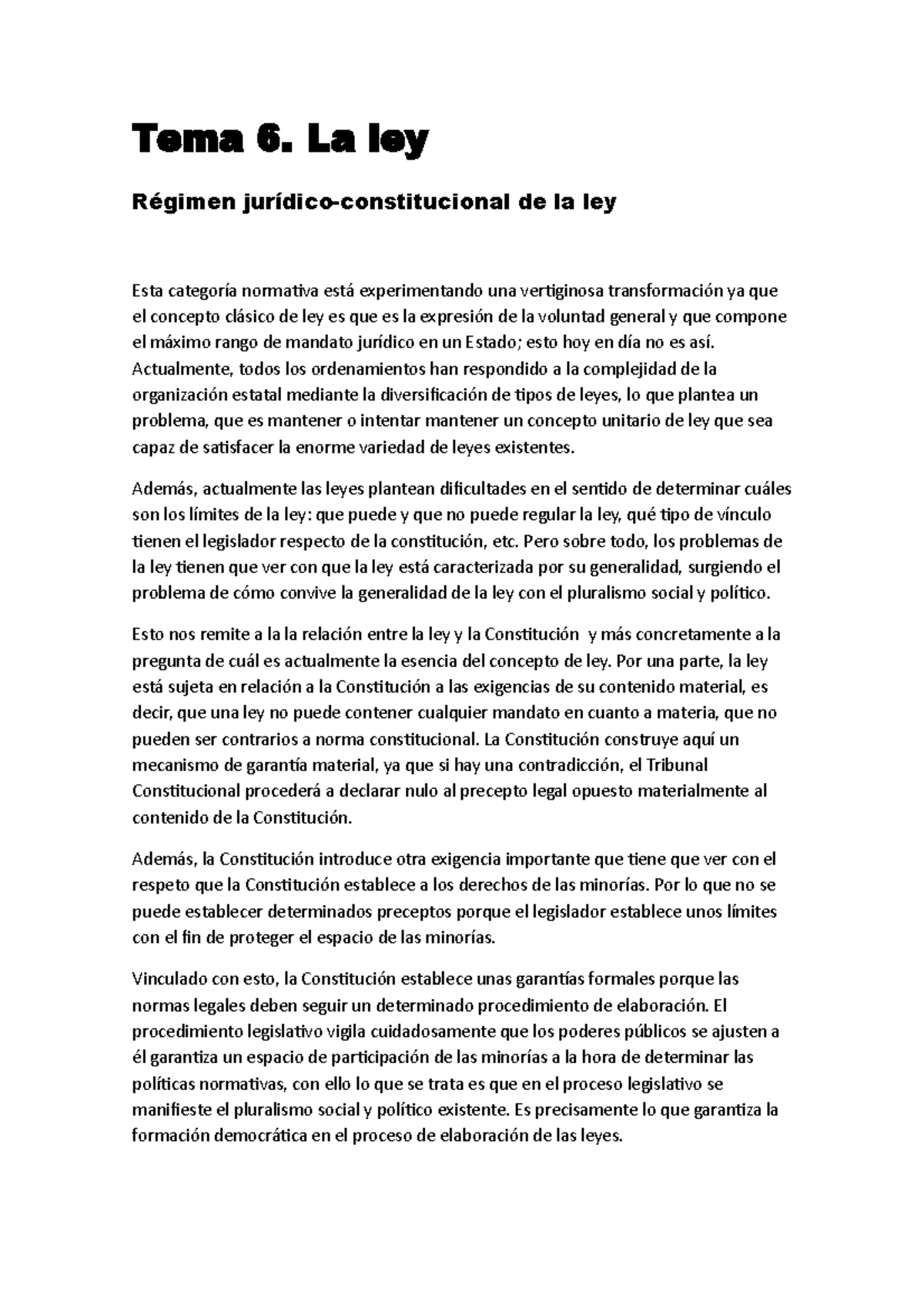 Tema 6 - Tema 6. La ley Régimen jurídico-constitucional de la ley Esta ...