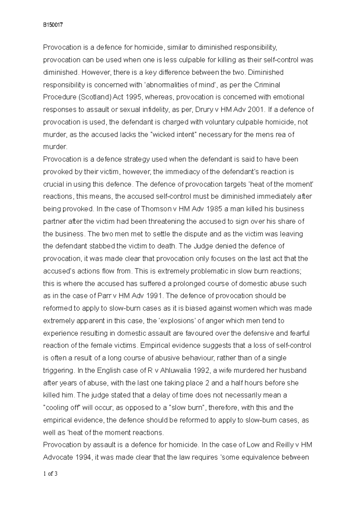 Criminal Formative - B Provocation is a defence for homicide, similar ...