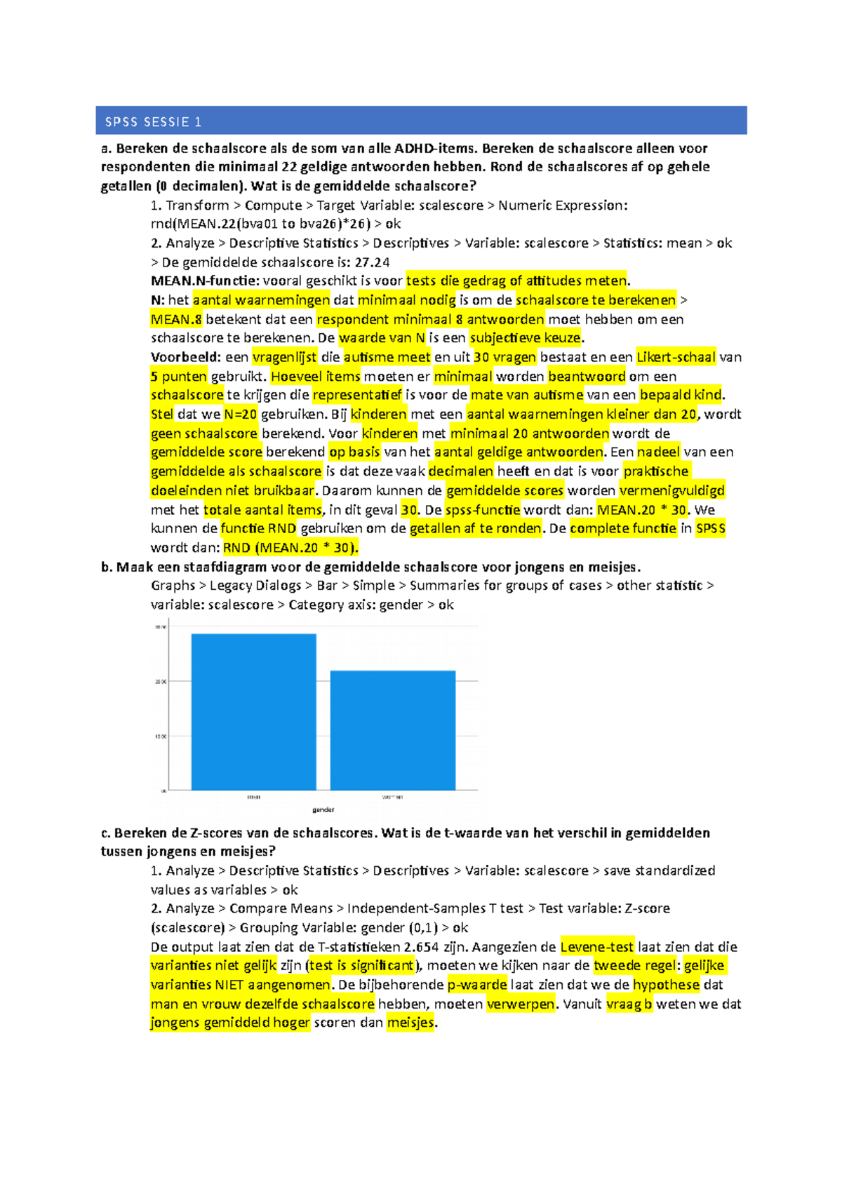 SPSS Samenvatting SPSS SESSIE 1 A Bereken De Schaalscore Als De Som