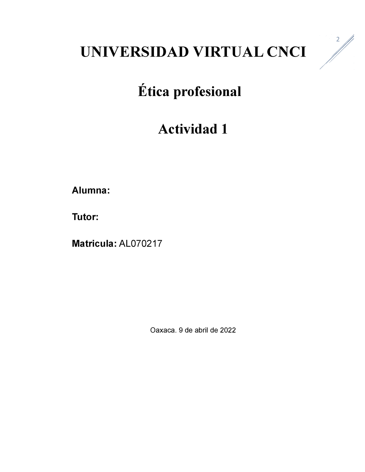 Ética Profesional Act1 2 Universidad Virtual Cnci Ética Profesional Actividad 1 Alumna Tutor 4259