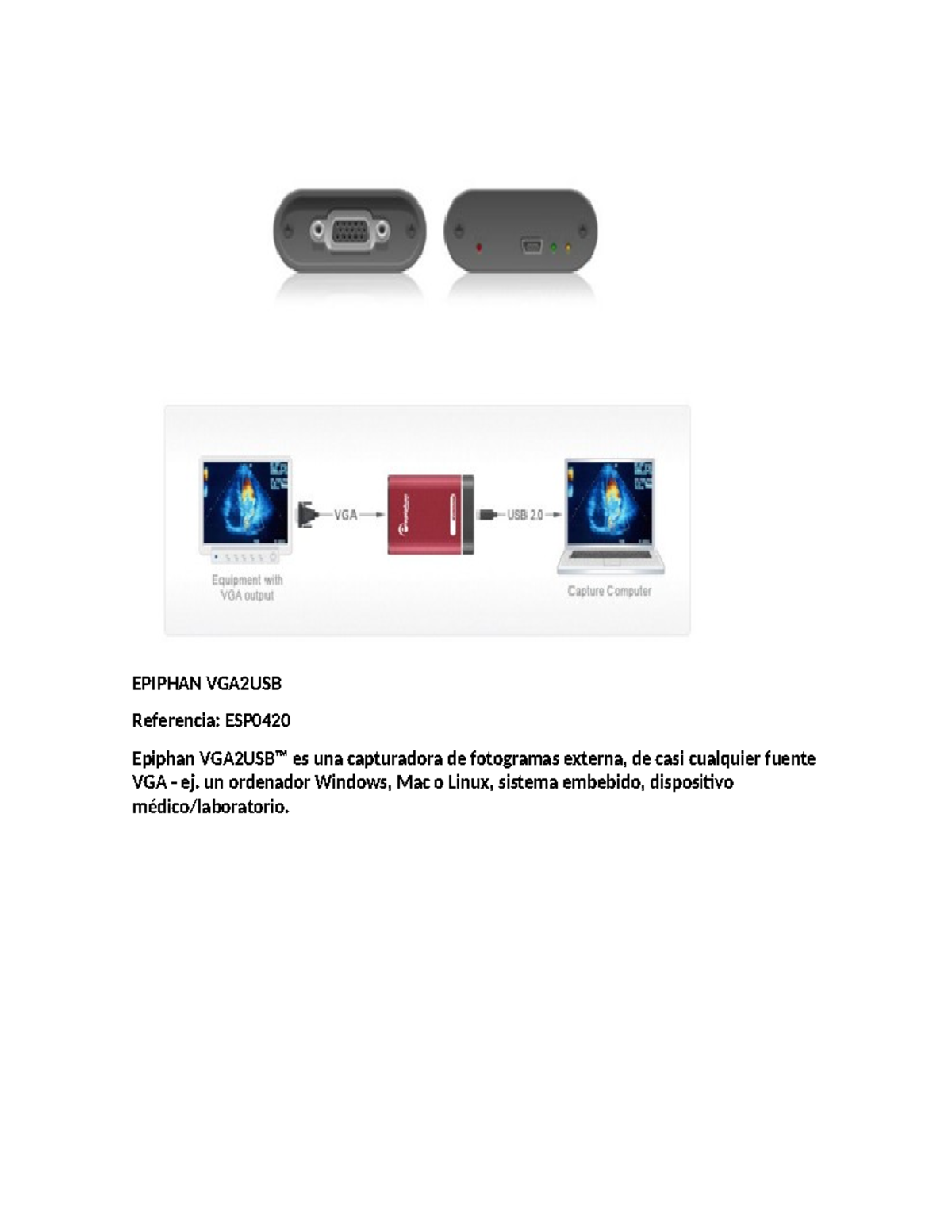 Epiphan VGA2USB captura - Literatura - EPIPHAN VGA2USB Referencia: ESP ...