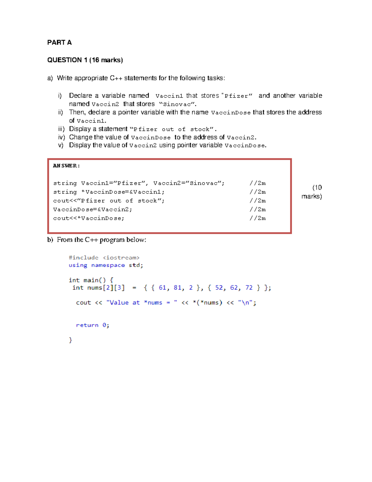 CSC404 PAST YEAR Discussion 01 - PART A QUESTION 1 (16 marks) a) Write ...