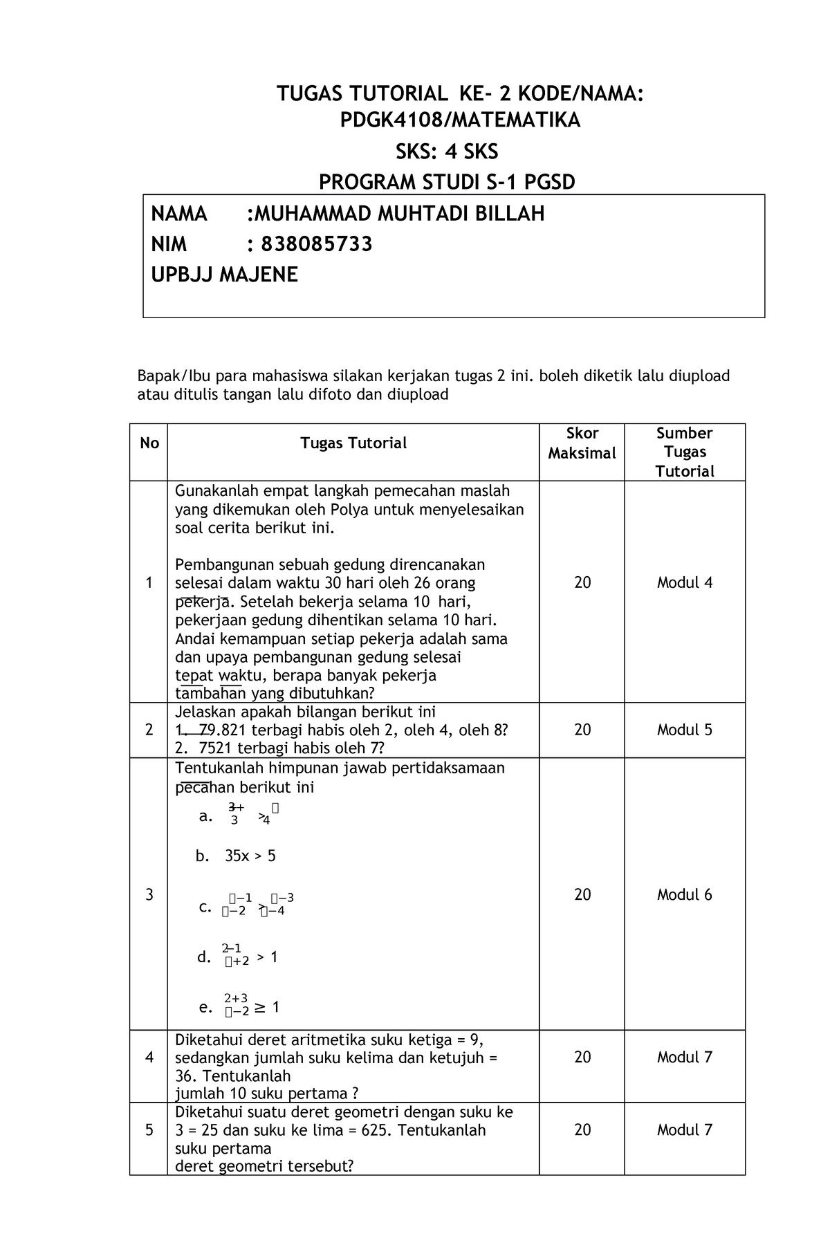 Tugas 2 MMK - Bismillah - TUGAS TUTORIAL KE- 2 KODE/NAMA: PDGK4108 ...