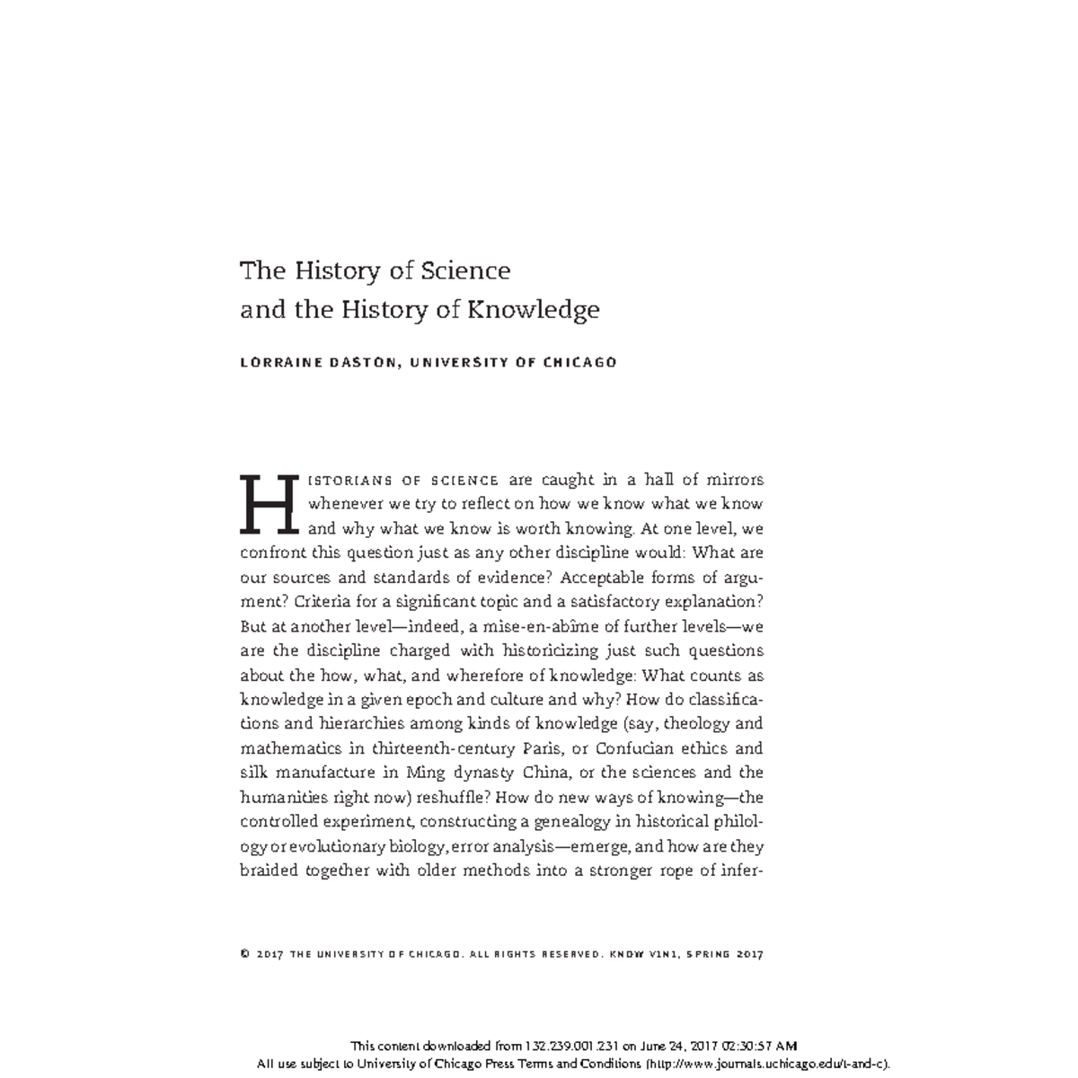 The History of Science and the History of Knowledge At one level, we