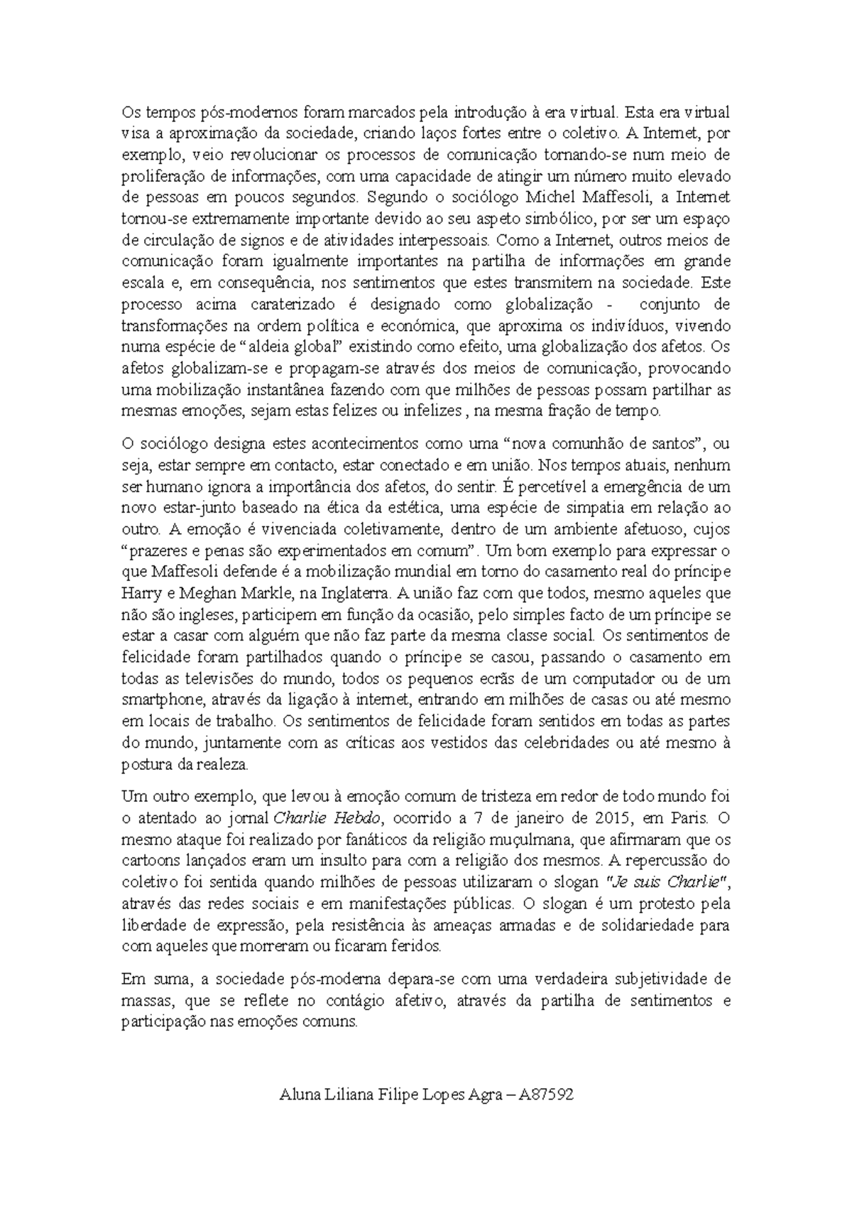 Trabalho Teorias - Os tempos pós-modernos foram marcados pela ...