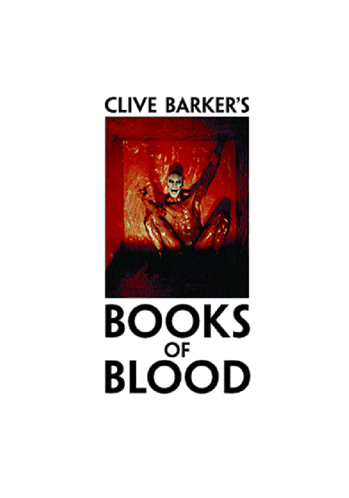 Clive barker - Required reading - CLIVE BARKER’S BOOKS OF BLOOD S T E A ...