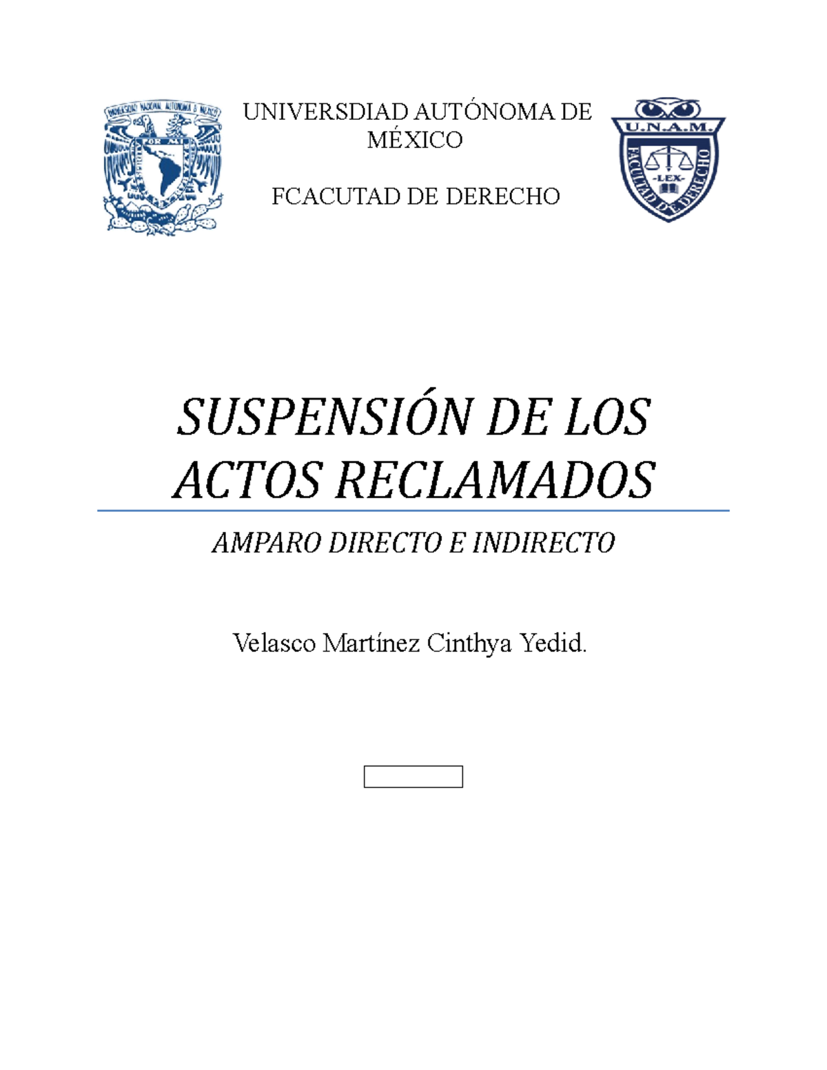 La Suspension Del Acto Reclamado - UNIVERSDIAD AUTÓNOMA DE MÉXICO ...