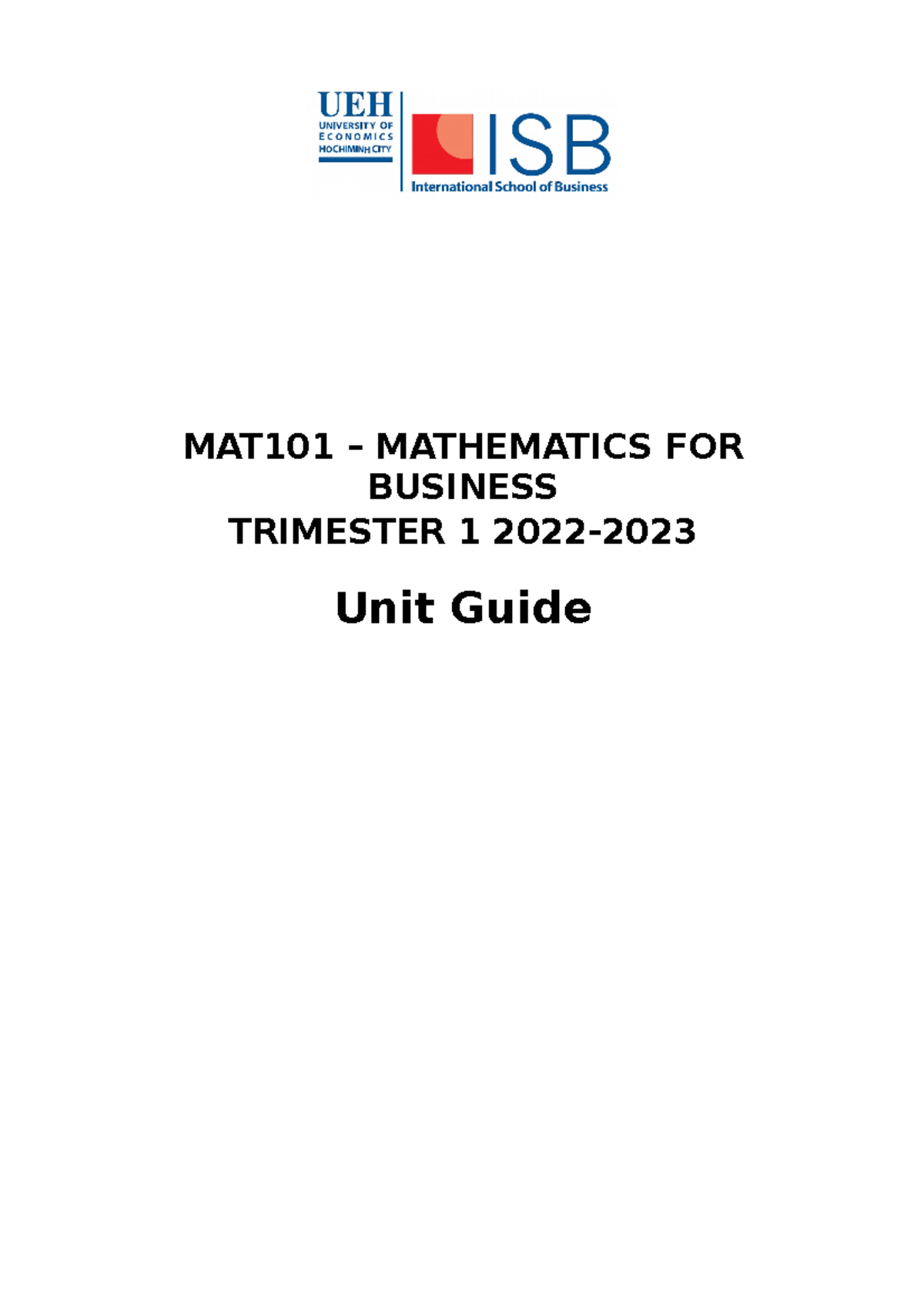 MAT101 Mathematics for Business UEH-ISB S1 2022 Unit Guide - MAT101 ...
