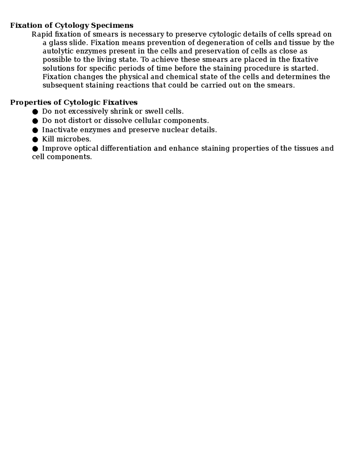 Fixation of Cytology Specimens Fixation means prevention of