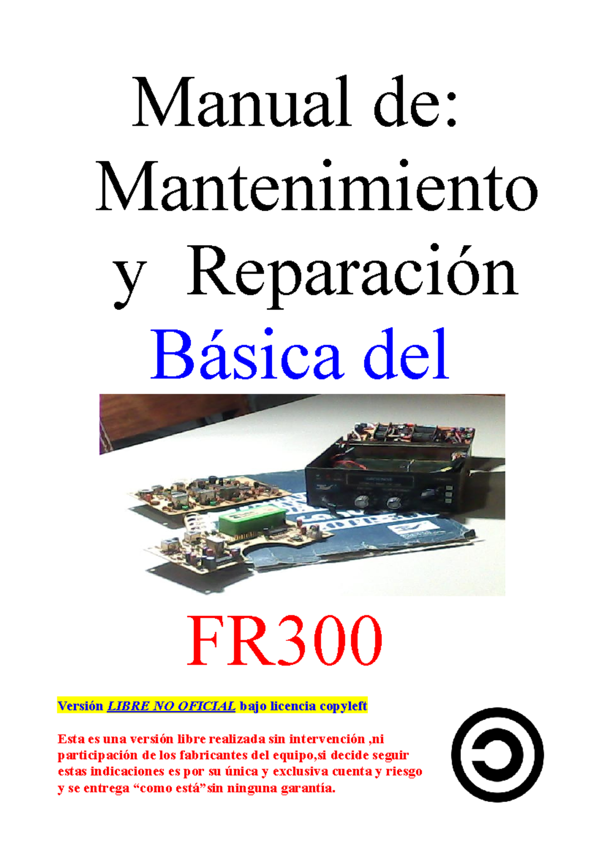 REparaciones basicas del FR300 (1) Manual de Mantenimiento y