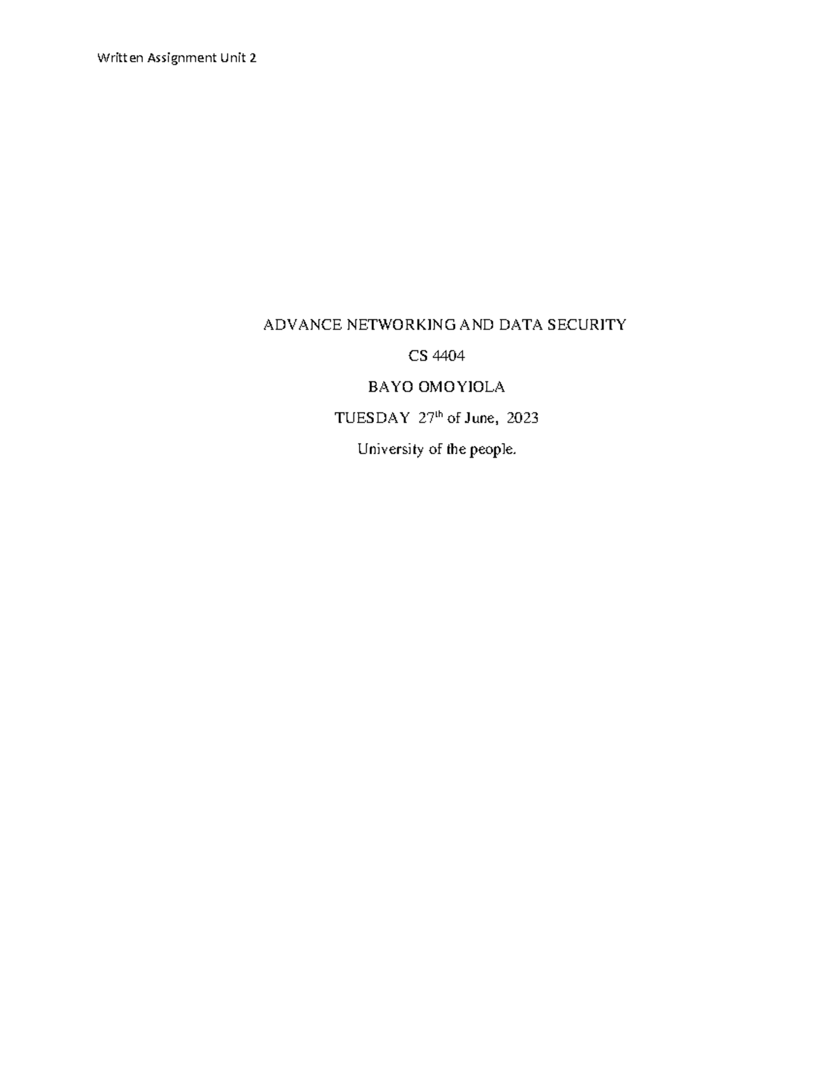 Cs 4404 Unit 2 Unit 2 Written Assignment Advance Networking And Data Security Cs 4404 Bayo Cs 4404 Unit 2 Unit 2 Written Assignment Advance Networking And Data Security Cs 4404 Bayo