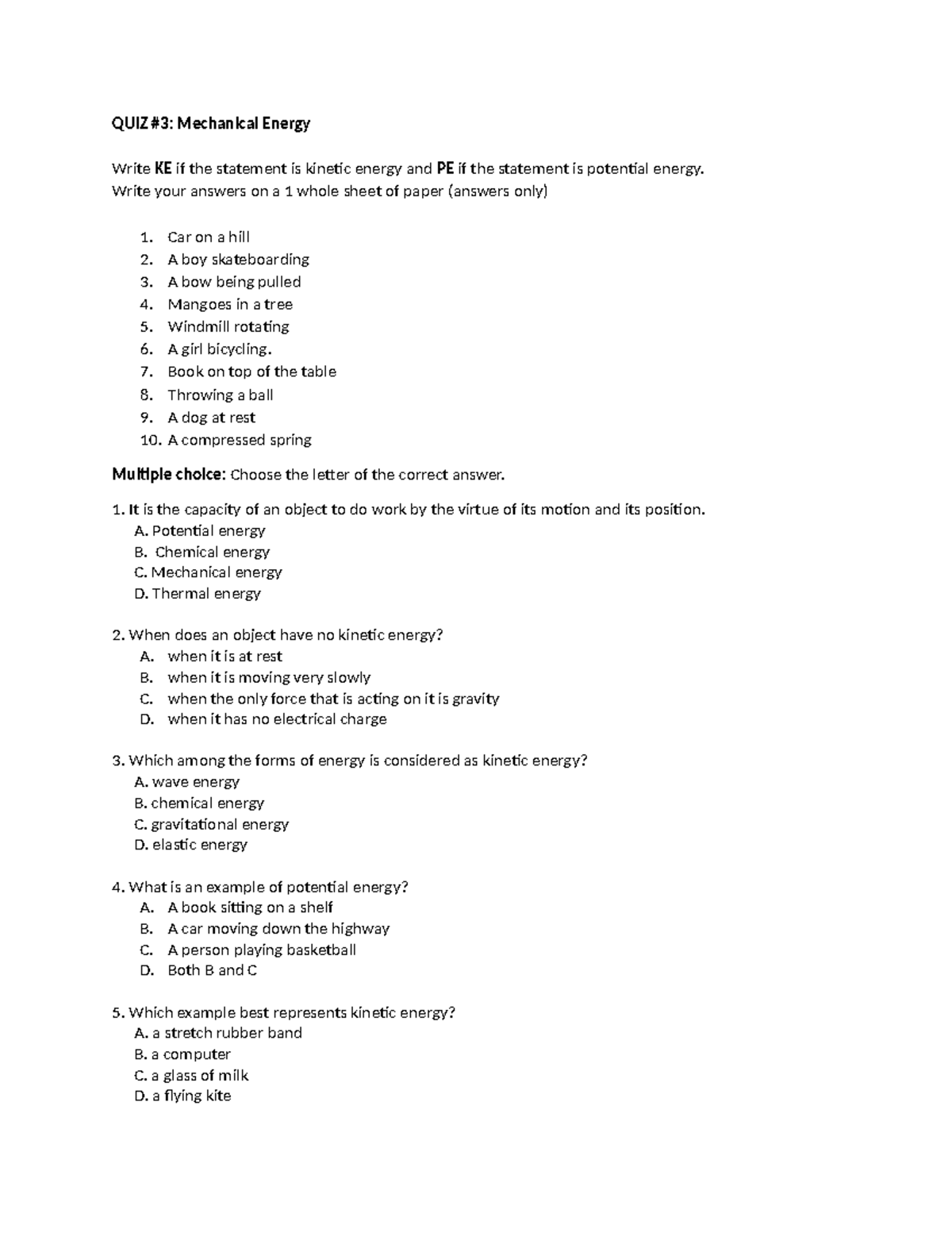 QUIZ 3Mechanical energy QUIZ 3 Mechanical Energy Write KE if the