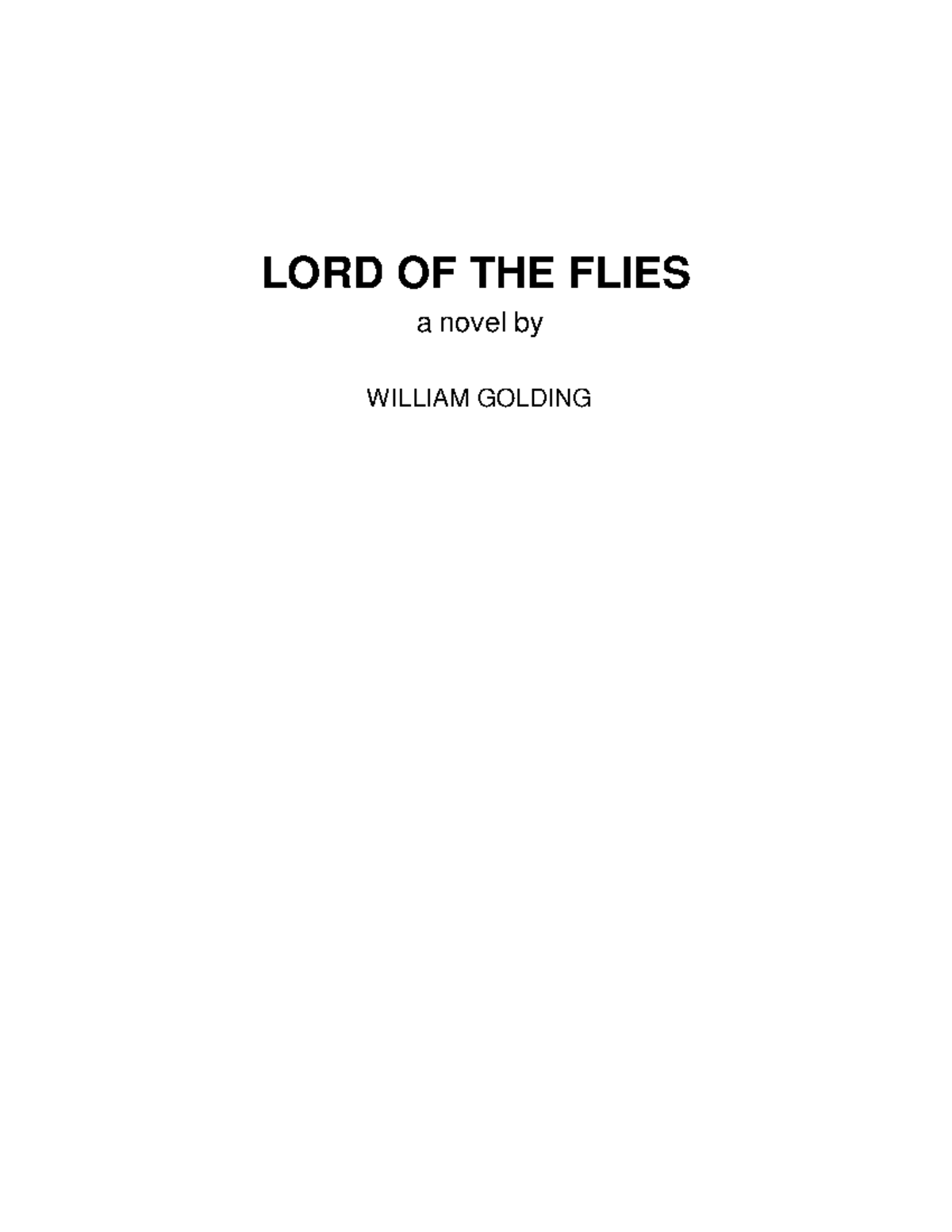 Lord of the Flies - LORD OF THE FLIES a novel by WILLIAM GOLDING 3 ...