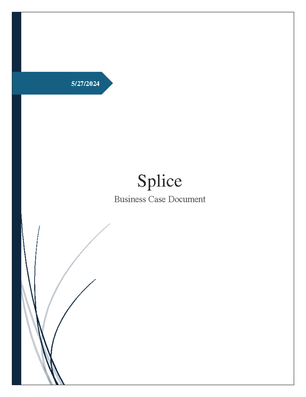 Business Case Document (Splice) - 5/27/ Splice Business Case Document ...