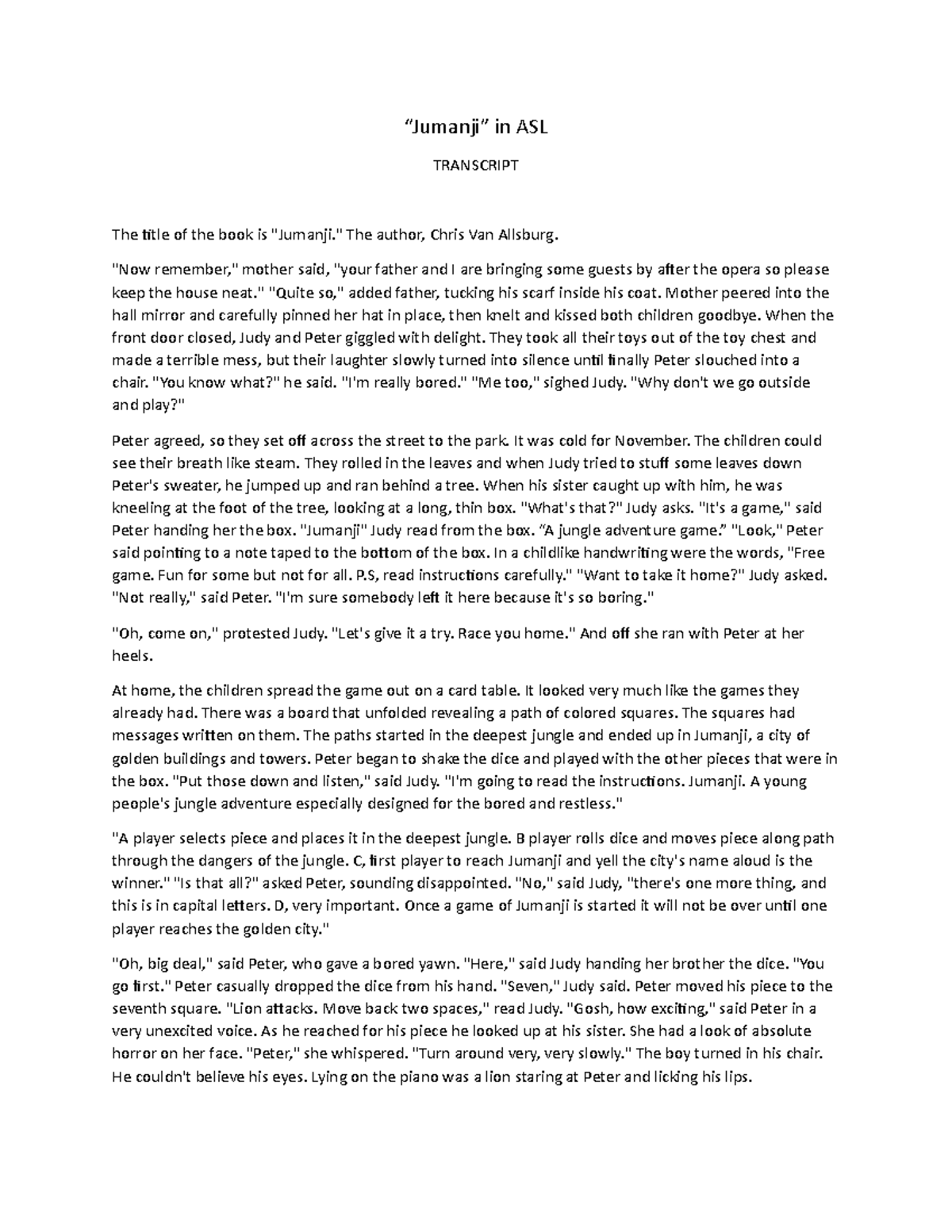 Jumanji in ASL - Transcript - “Jumanji” in ASL TRANSCRIPT The title of ...
