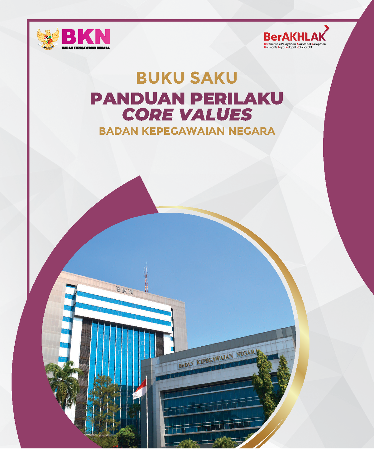 Asn Berakhlak Panduan Perilaku Core Values Asn Berakh 1273