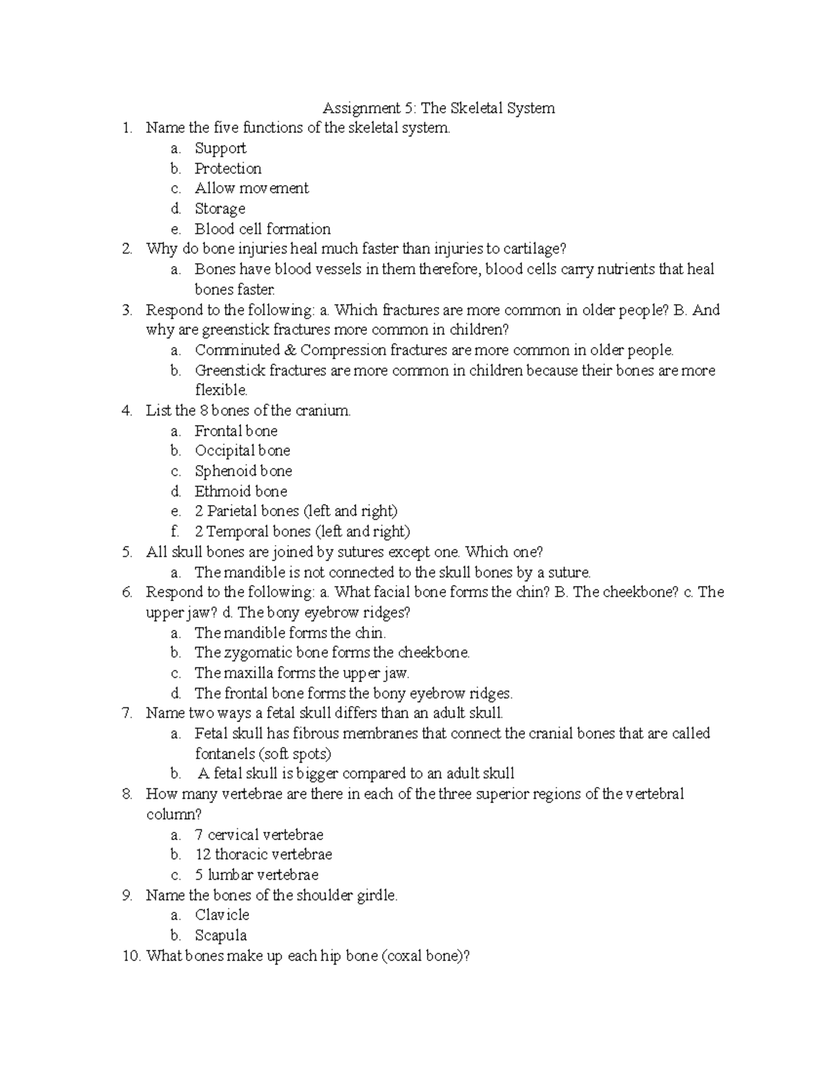 Assignment 5 - a. Support b. Protection c. Allow movement d. Storage e ...